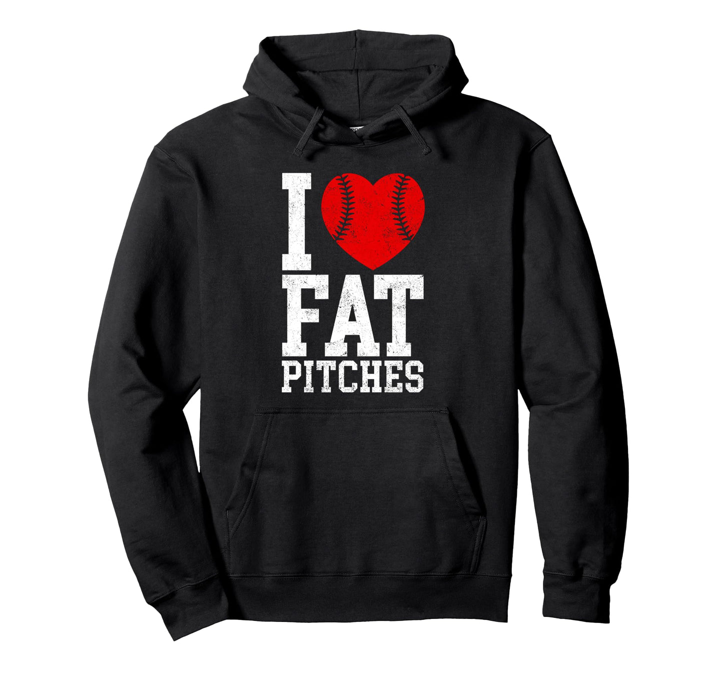 I Love Fat Pitches Funny Baseball Hoodie - Custom Art Print for Adults - T-Shirt, Sweatshirt, Hoodie
