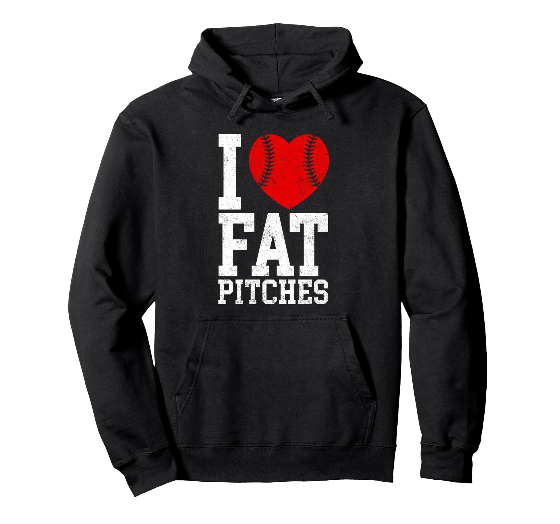I Love Fat Pitches Funny Baseball Hoodie - Custom Art Print for Adults - T-Shirt, Sweatshirt, Hoodie