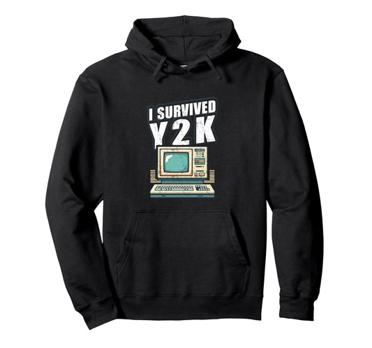 Aesthetic I Survived Y2K Computer Year Hoodie - Minimalist Print Unisex - T-Shirt, Sweatshirt, Hoodie