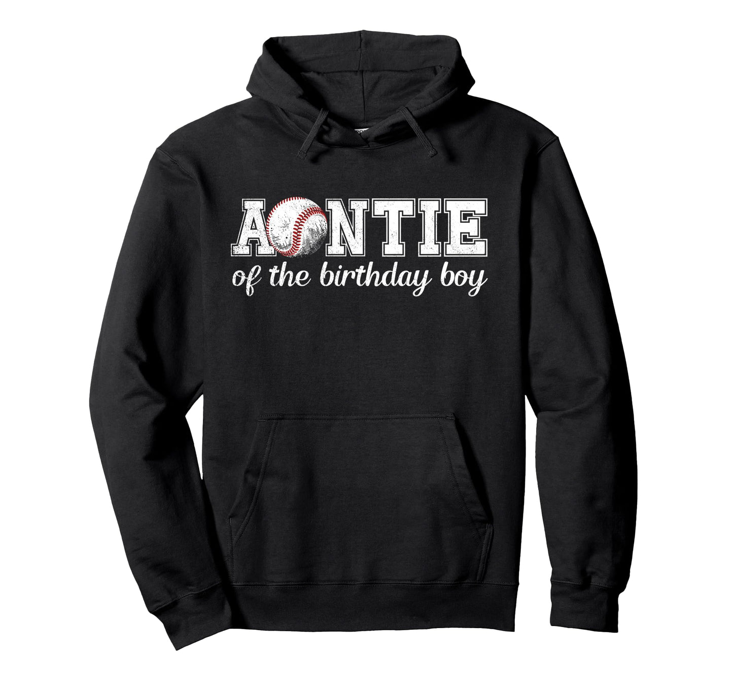 Auntie Birthday Baseball Sport Family Hoodie - Unique Graphic Unisex - T-Shirt, Sweatshirt, Hoodie