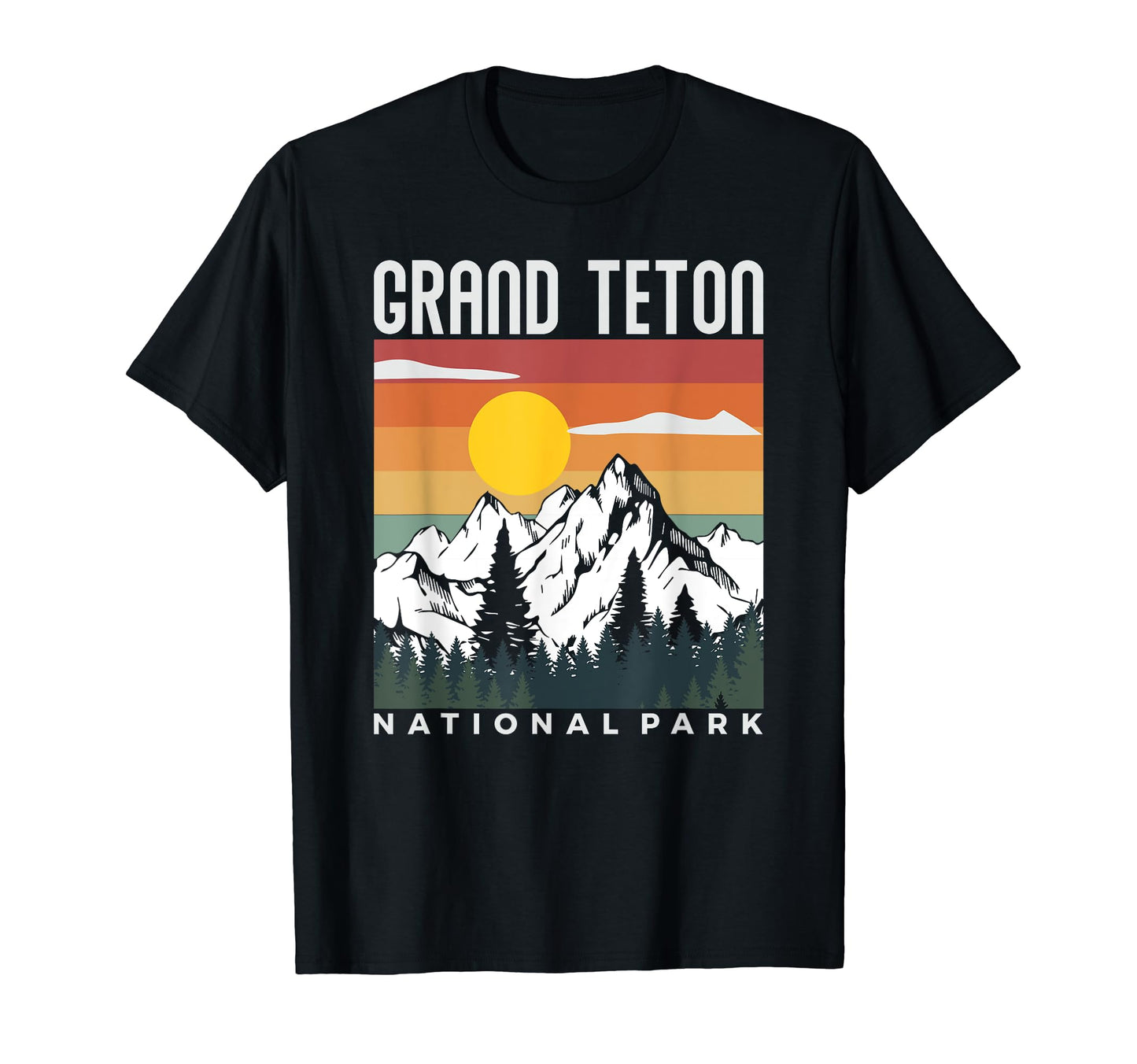 Grand Teton National Park Visit T-Shirt - Fun Novelty Design for Adults - T-Shirt, Sweatshirt, Hoodie