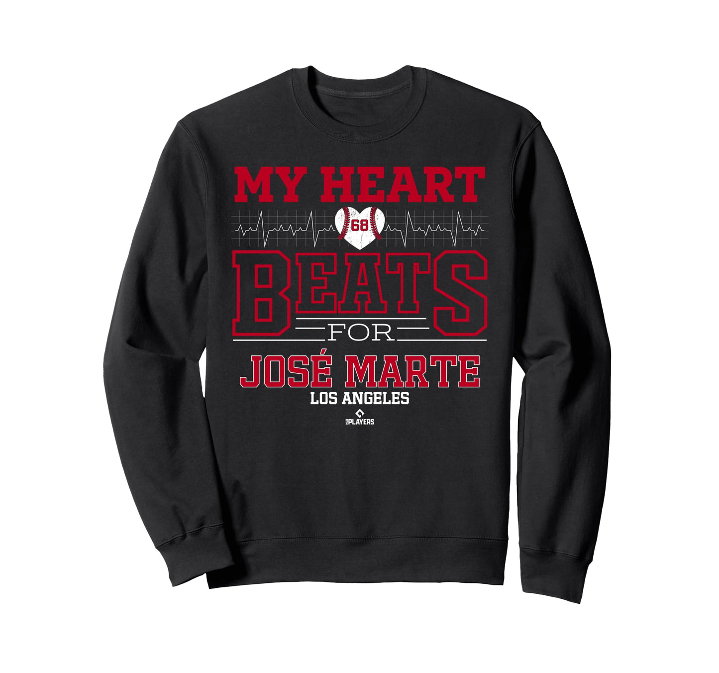 My Heart Beats Jos Marte Los Sweatshirt - Fun Novelty Design for Adults - T-Shirt, Sweatshirt, Hoodie