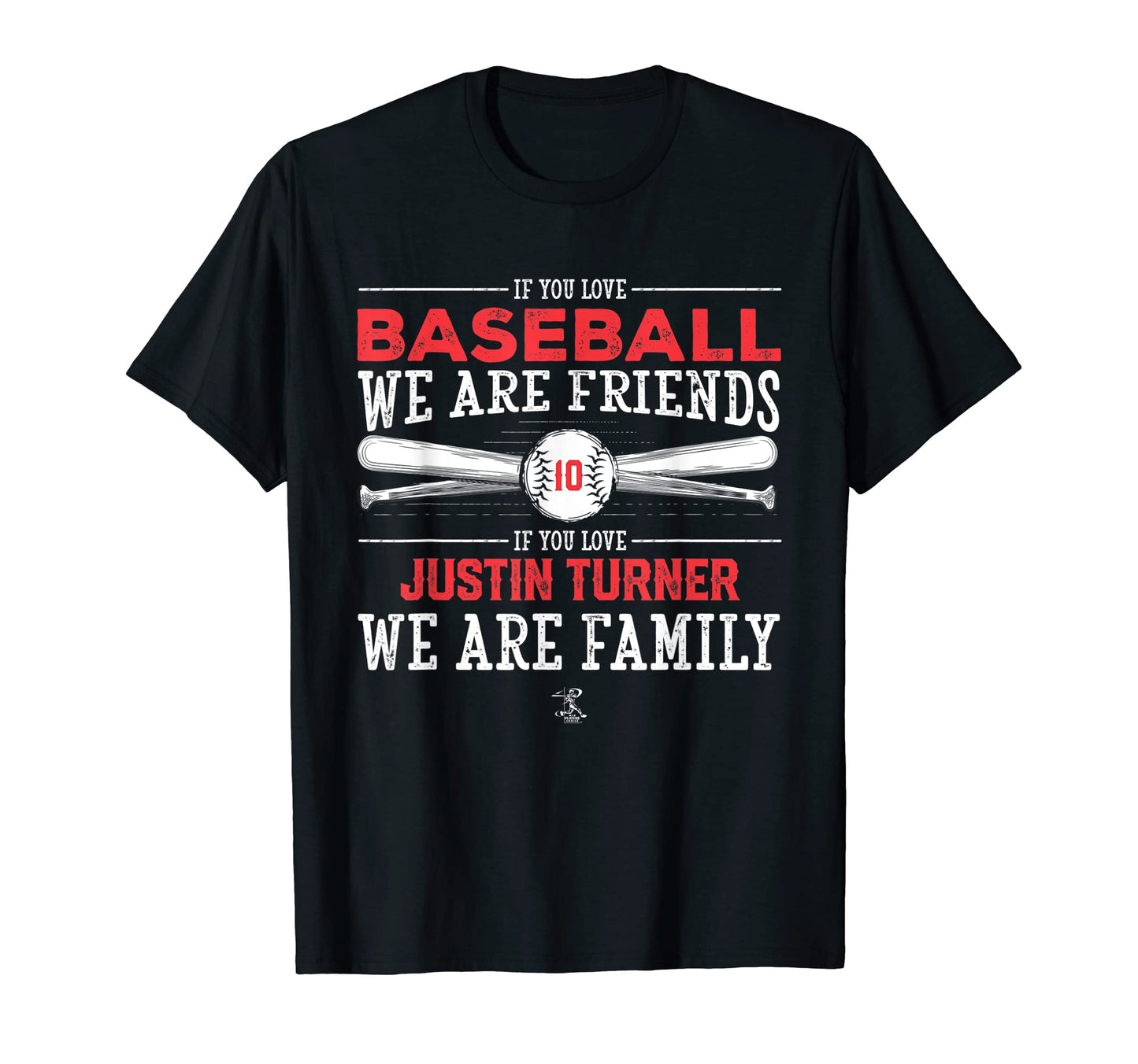 Justin Turner If You Love Baseball T-Shirt - Casual Everyday Wear Men Women - T-Shirt, Sweatshirt, Hoodie