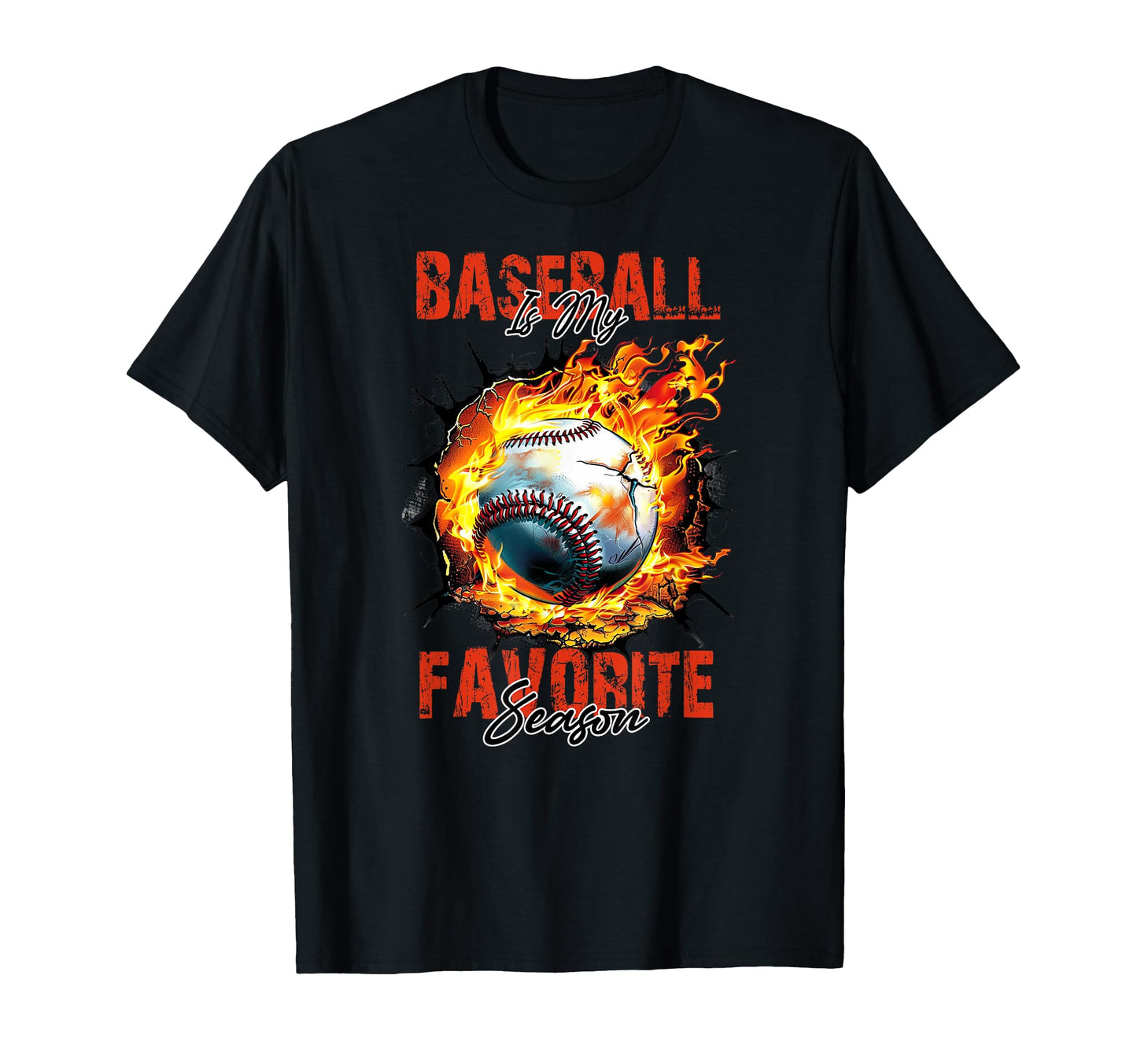 Funny Flaming Baseball Baseball Is My T-Shirt - Custom Art Print Men Women - T-Shirt, Sweatshirt, Hoodie