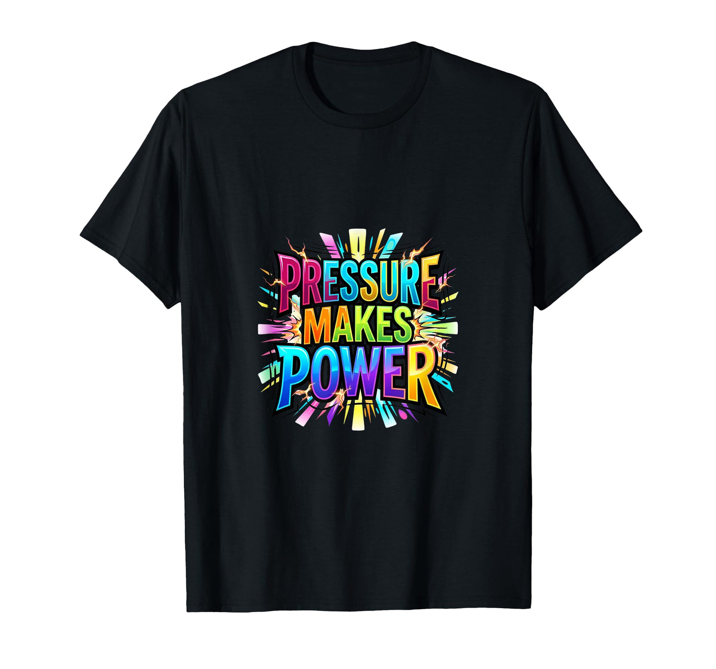 Pressure Motivation Mindset Typography T-Shirt - Streetwear Style Unisex - T-Shirt, Sweatshirt, Hoodie