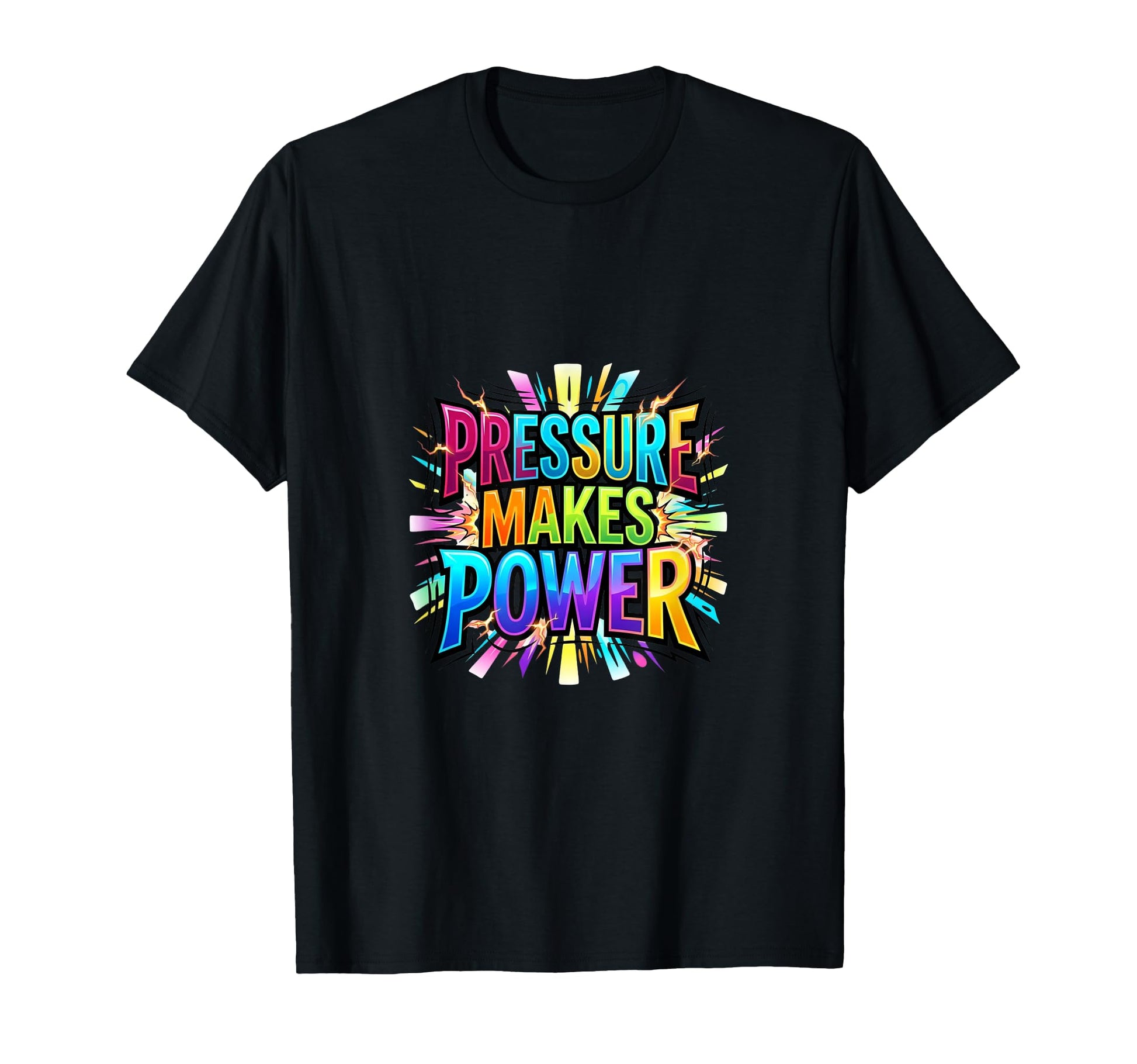 Pressure Motivation Mindset Typography T-Shirt - Streetwear Style Unisex - T-Shirt, Sweatshirt, Hoodie