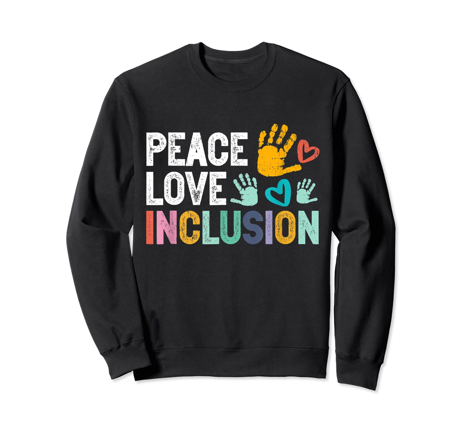 Peace Love Inclusion Sped Teacher Sweatshirt - Novelty Apparel Men Women - T-Shirt, Sweatshirt, Hoodie