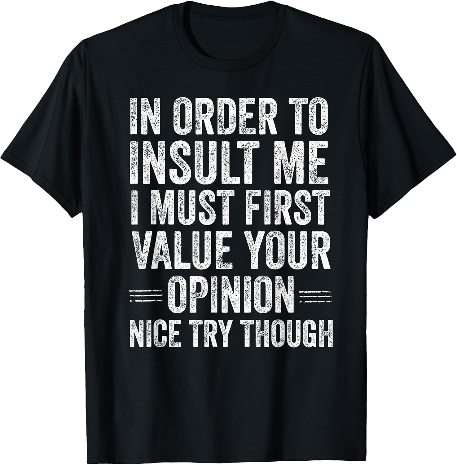 Sarcastic Humor Opinion Saying Design - Adult & Kids T-Shirts, Sweatshirts & Hoodies apparel design preview 1