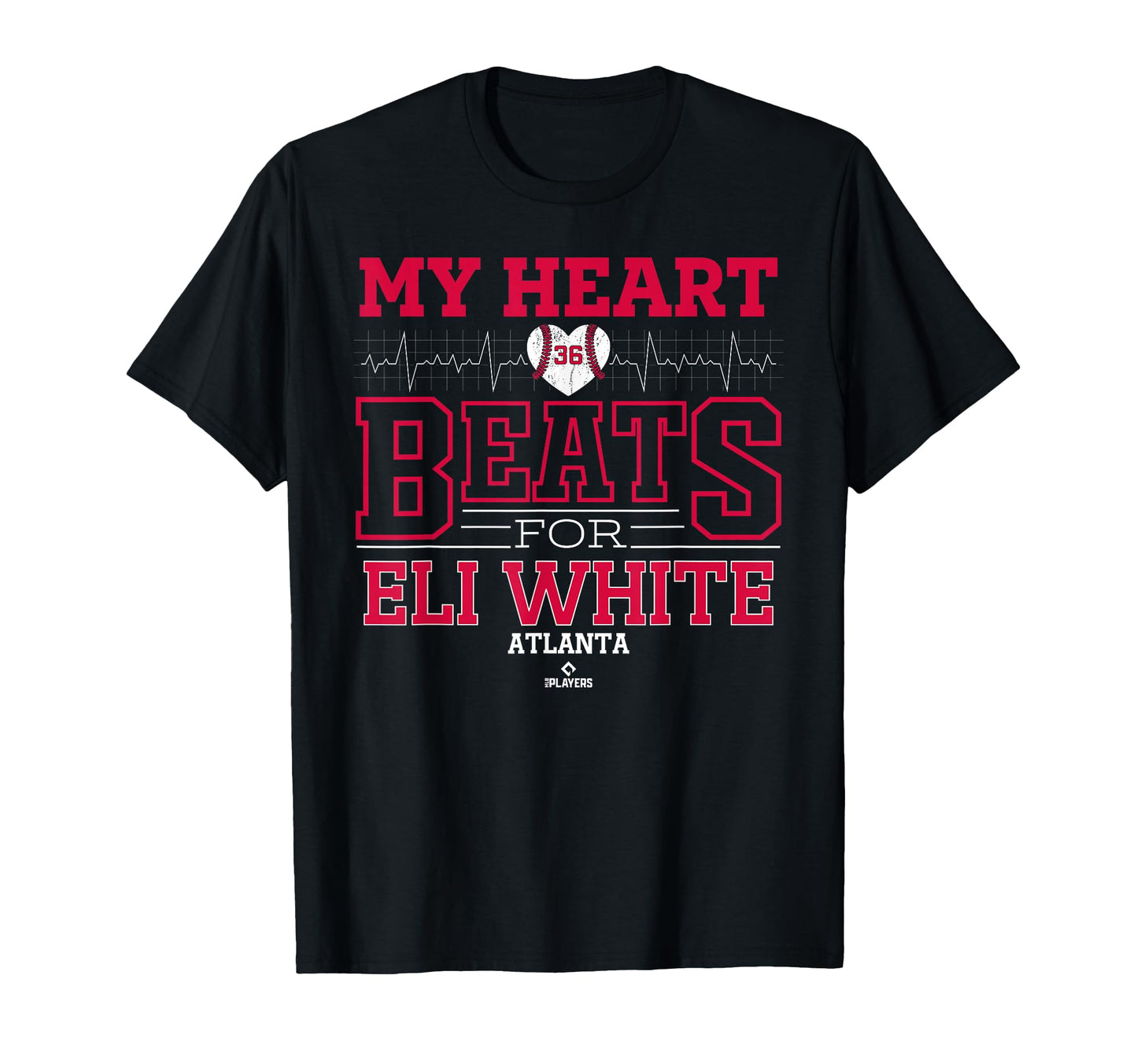 My Heart Beats Eli White Atlanta Baseball T-Shirt - Trendy Graphic Unisex - T-Shirt, Sweatshirt, Hoodie