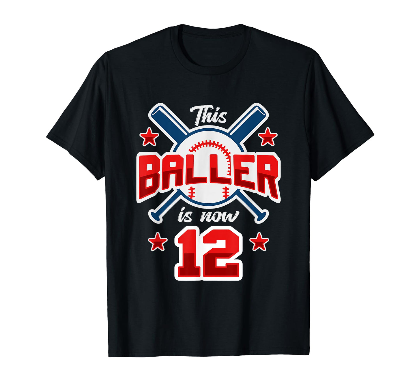 This Baller Is Now 12 Baseball T-Shirt - Novelty Apparel Men Women - T-Shirt, Sweatshirt, Hoodie