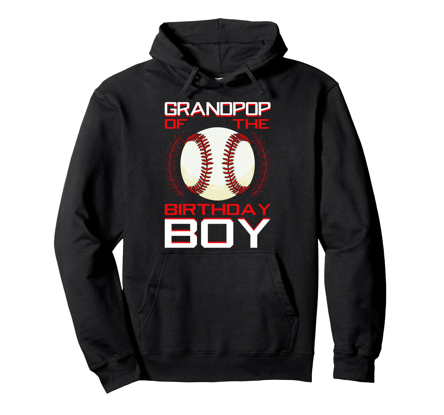 Grandpop Birthday Baseball Theme Family Hoodie - Trendy Graphic for Adults - T-Shirt, Sweatshirt, Hoodie