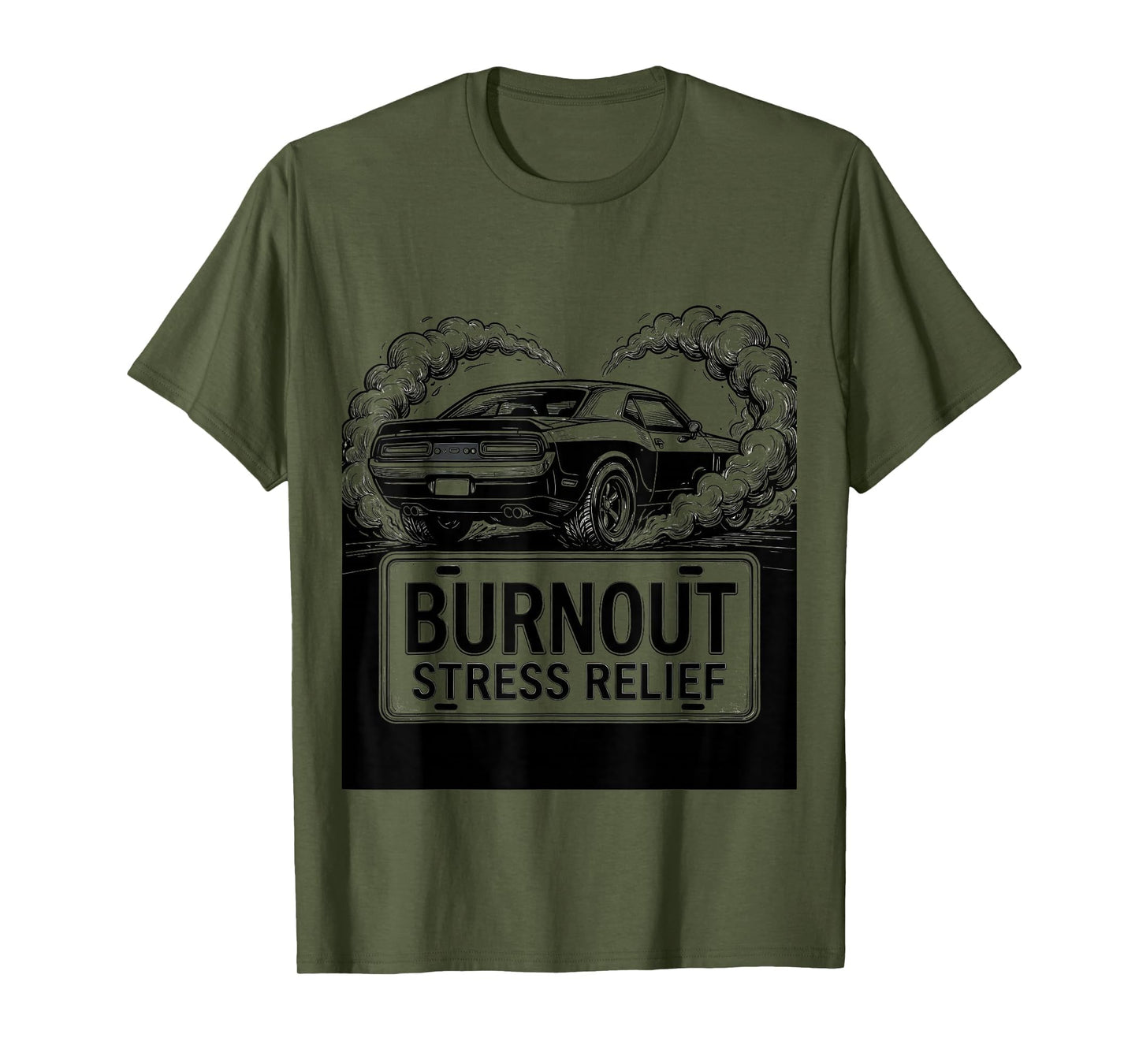 Burnout Stress Relief Car Enthusiast T-Shirt - Streetwear Style Unisex - T-Shirt, Sweatshirt, Hoodie