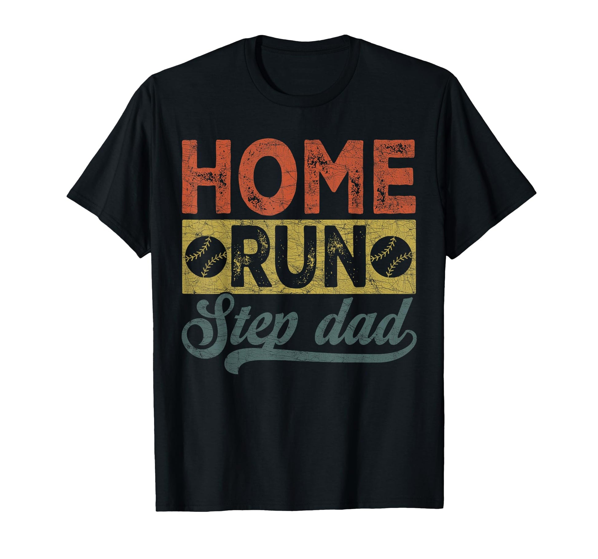 Stepdad Baseball Home Run Step Dad T-Shirt - Trendy Graphic Unisex - T-Shirt, Sweatshirt, Hoodie
