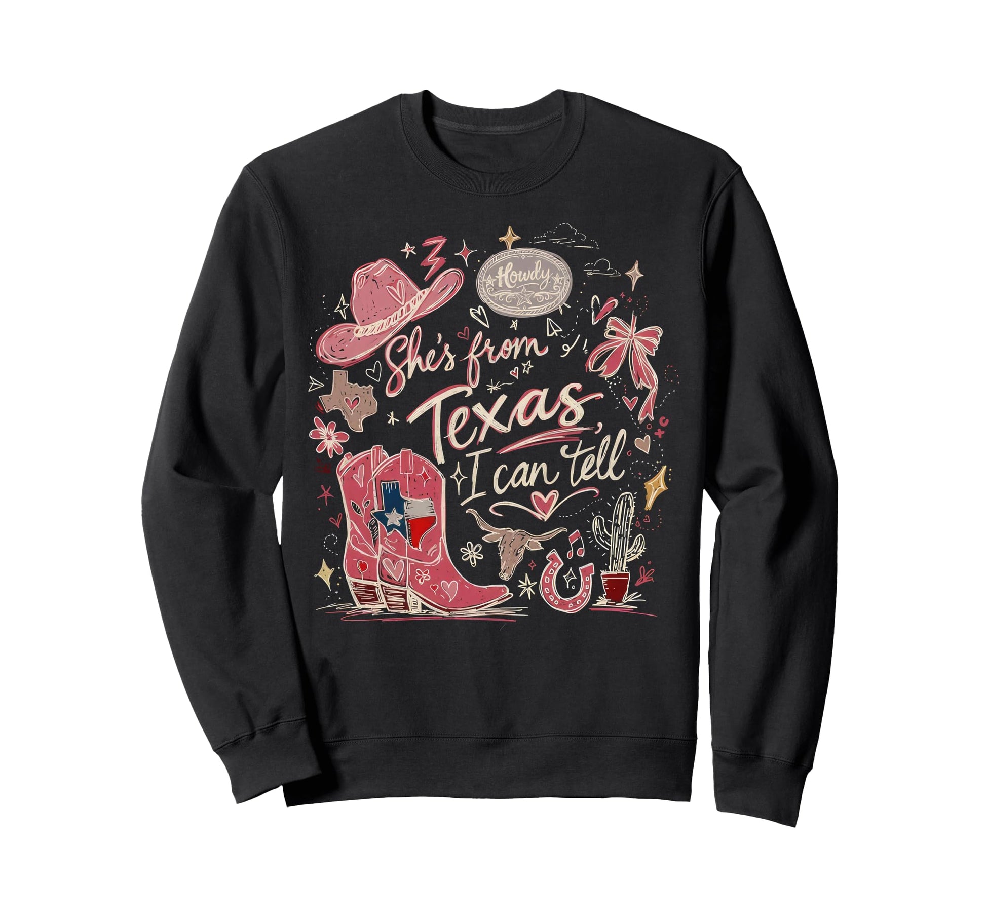 Shes From Texas I Can Tell Texas Sweatshirt - Trendy Graphic Men Women - T-Shirt, Sweatshirt, Hoodie