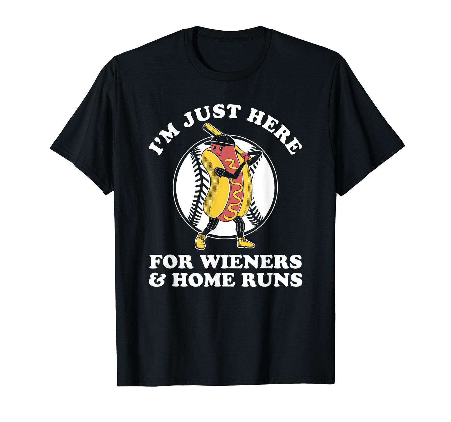 Funny Baseball Wieners Home Runs T-Shirt - Graphic Print Men Women - T-Shirt, Sweatshirt, Hoodie