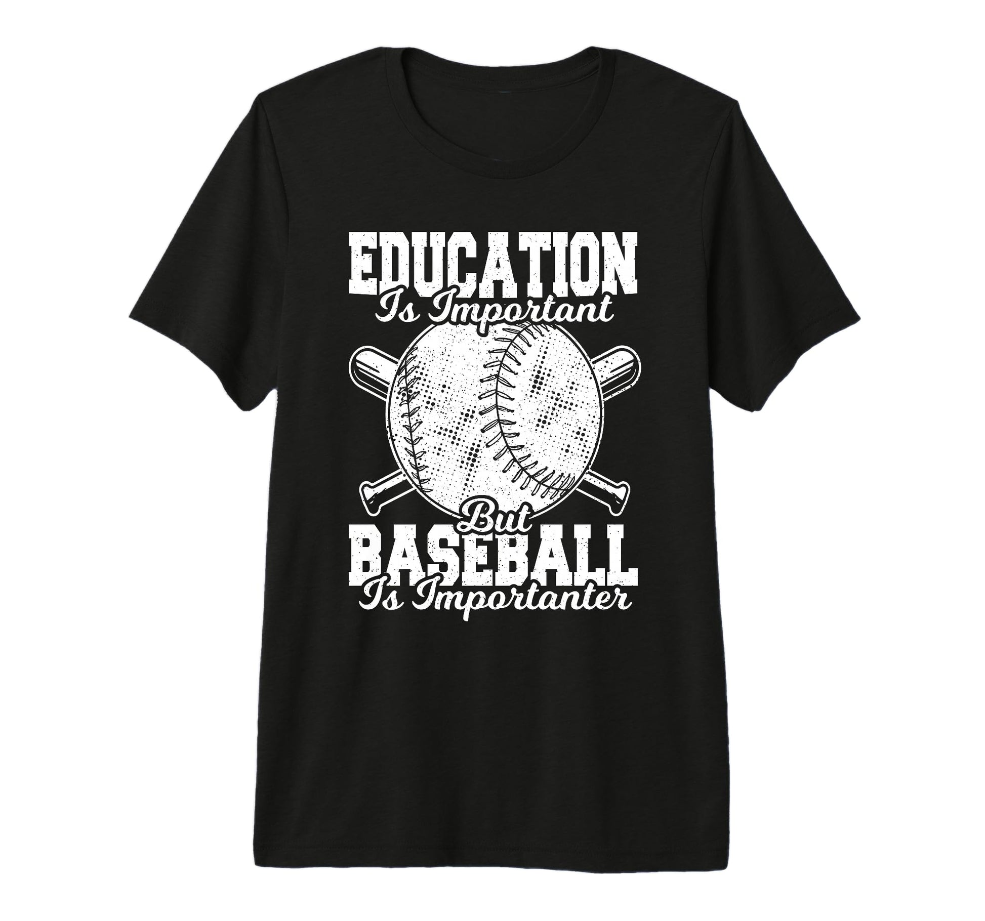 Education Is Important But Baseball Is T-Shirt - Unique Graphic Unisex - T-Shirt, Sweatshirt, Hoodie