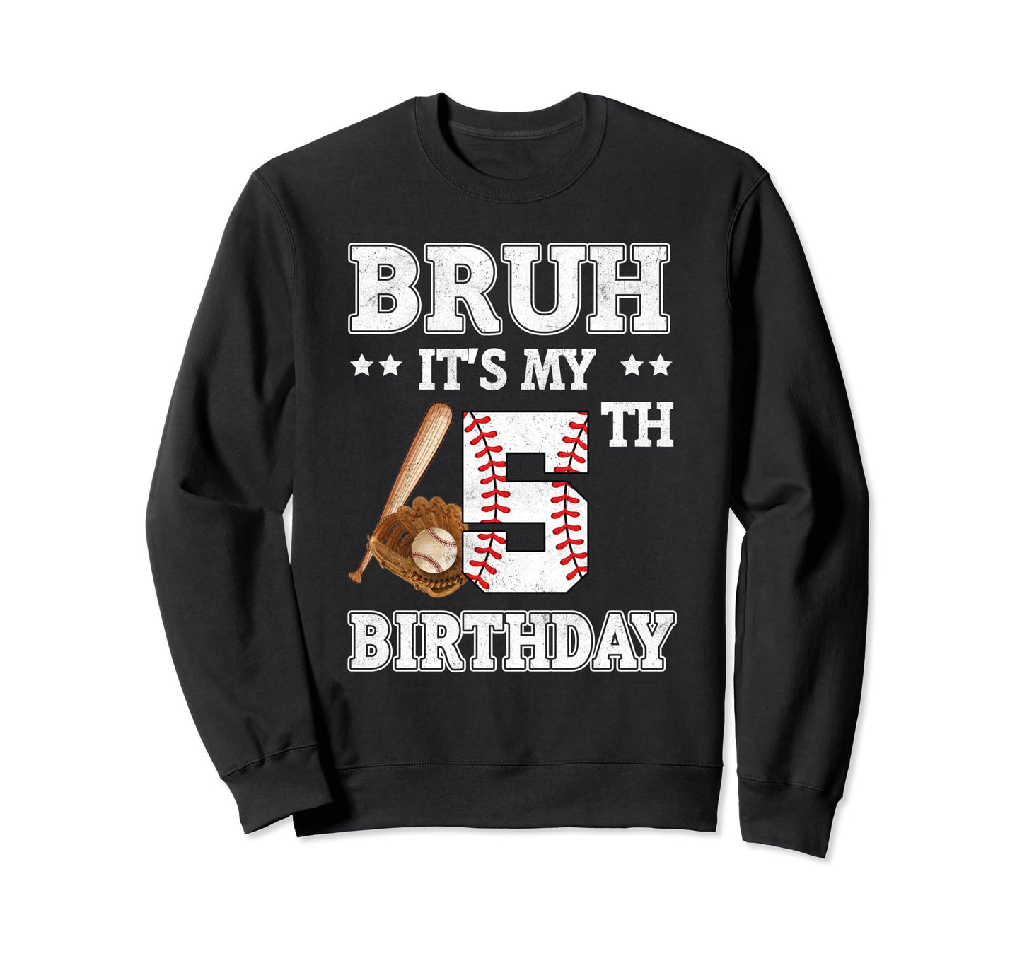 Bruh Its My 5Th Birthday 5 Year Old Sweatshirt - Graphic Print Unisex - T-Shirt, Sweatshirt, Hoodie