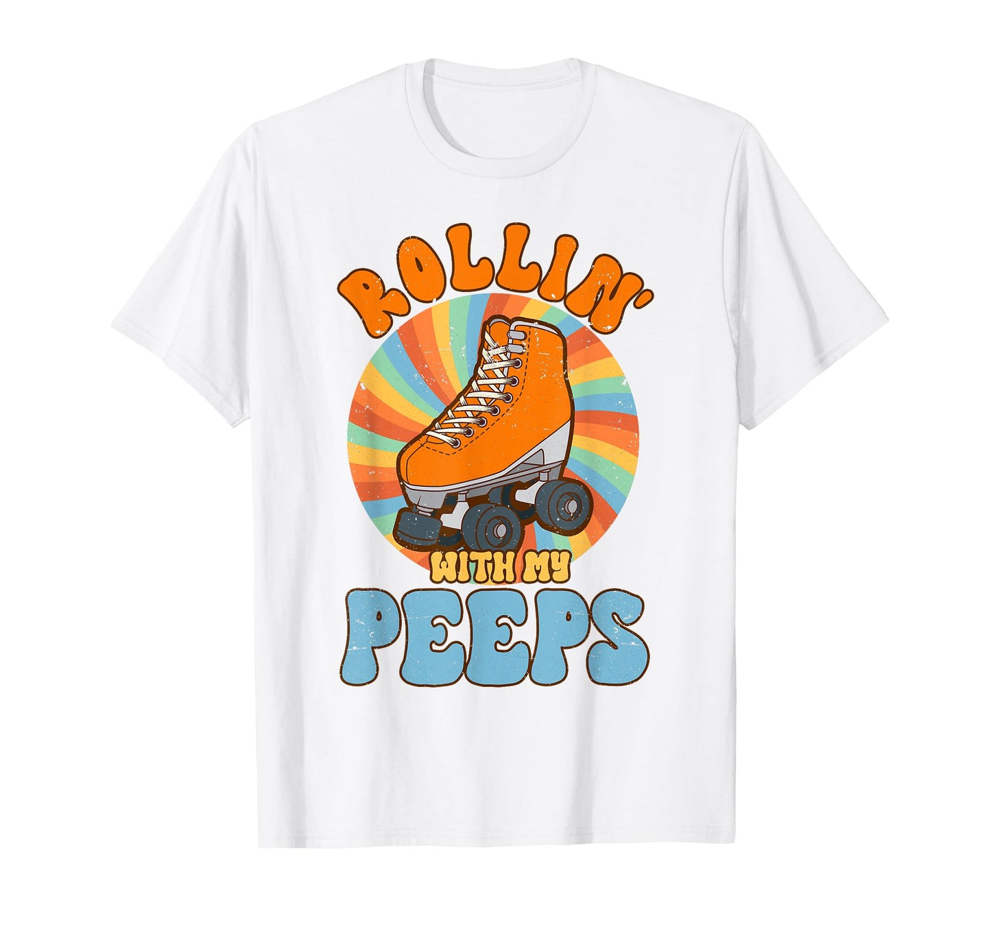 Roller Skating Rollin My Peeps Skate T-Shirt - Trendy Graphic for Adults - T-Shirt, Sweatshirt, Hoodie