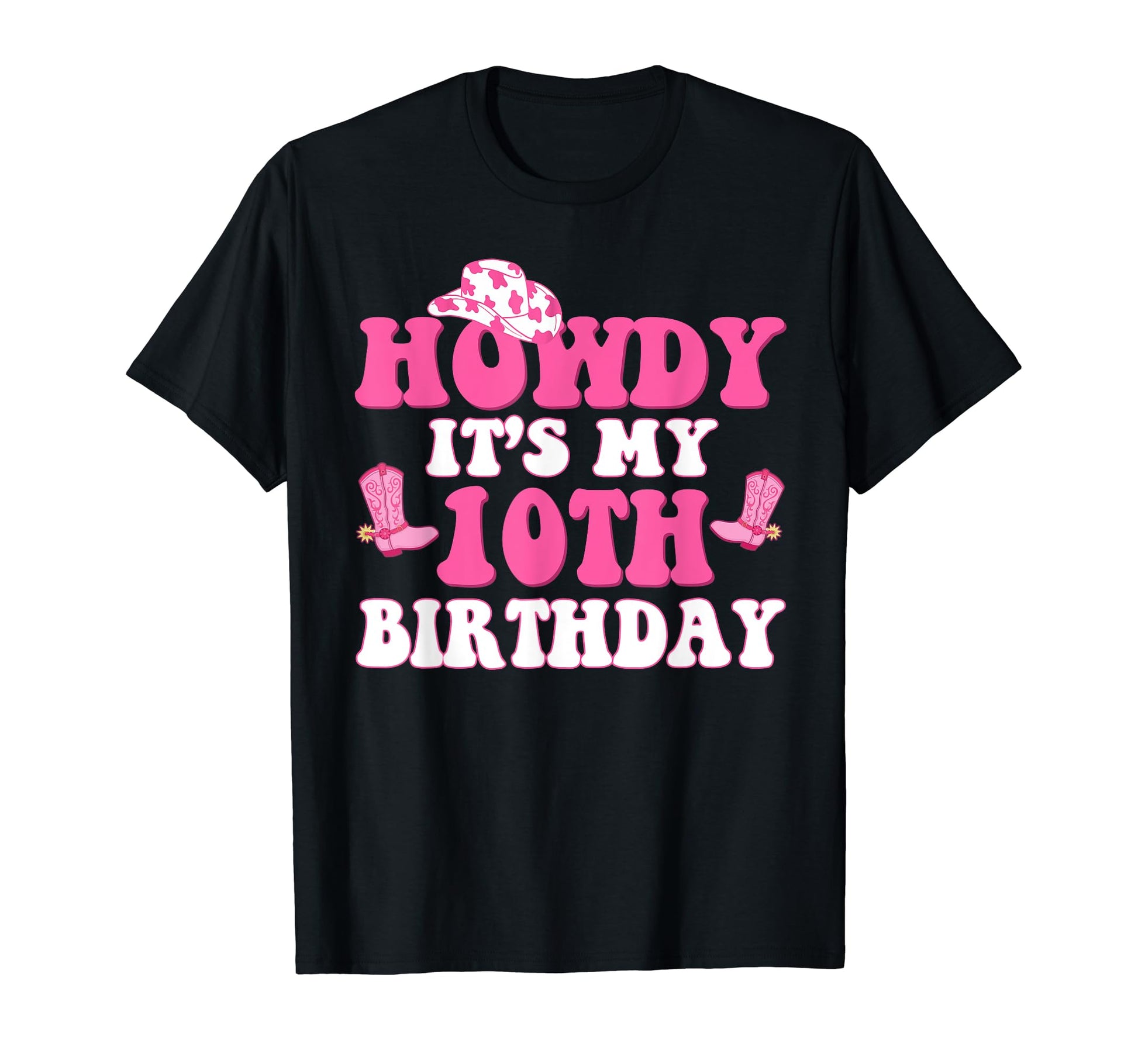 10Th Birthday Outfit Cowgirl T-Shirt - Fun Novelty Design for Adults - T-Shirt, Sweatshirt, Hoodie