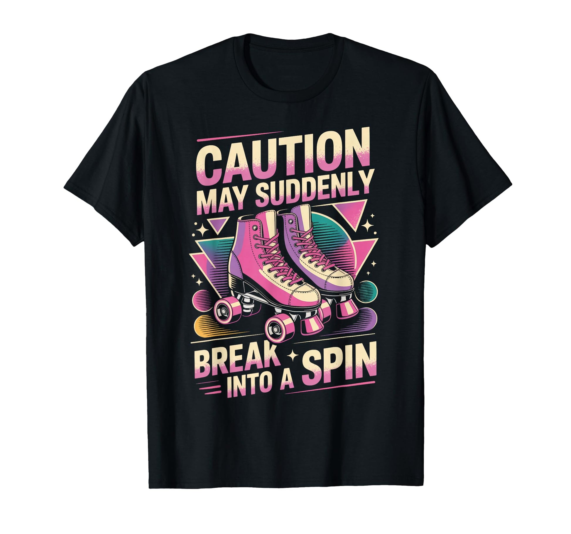 Break Into Spin Roller Skate Roller T-Shirt - Trendy Graphic Unisex - T-Shirt, Sweatshirt, Hoodie