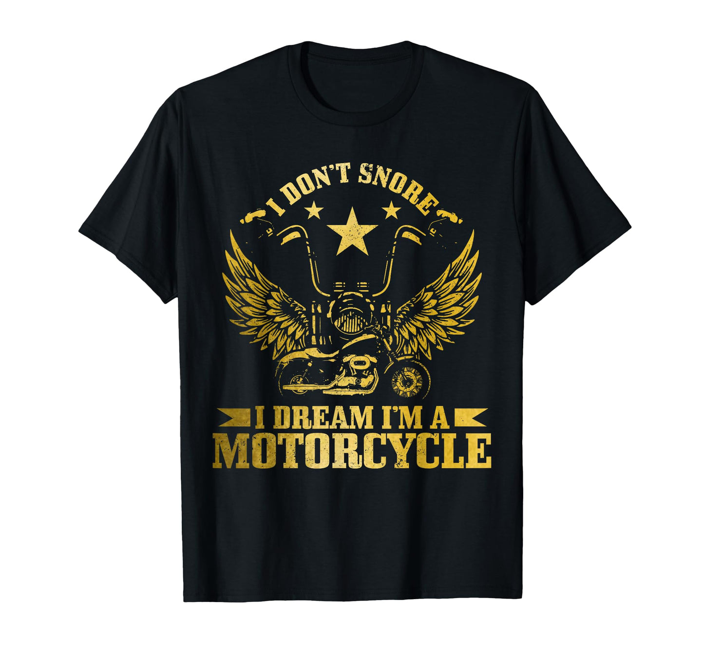 I Dont Snore I Dream Im Motorcycle T-Shirt - Aesthetic Graphic Unisex - T-Shirt, Sweatshirt, Hoodie