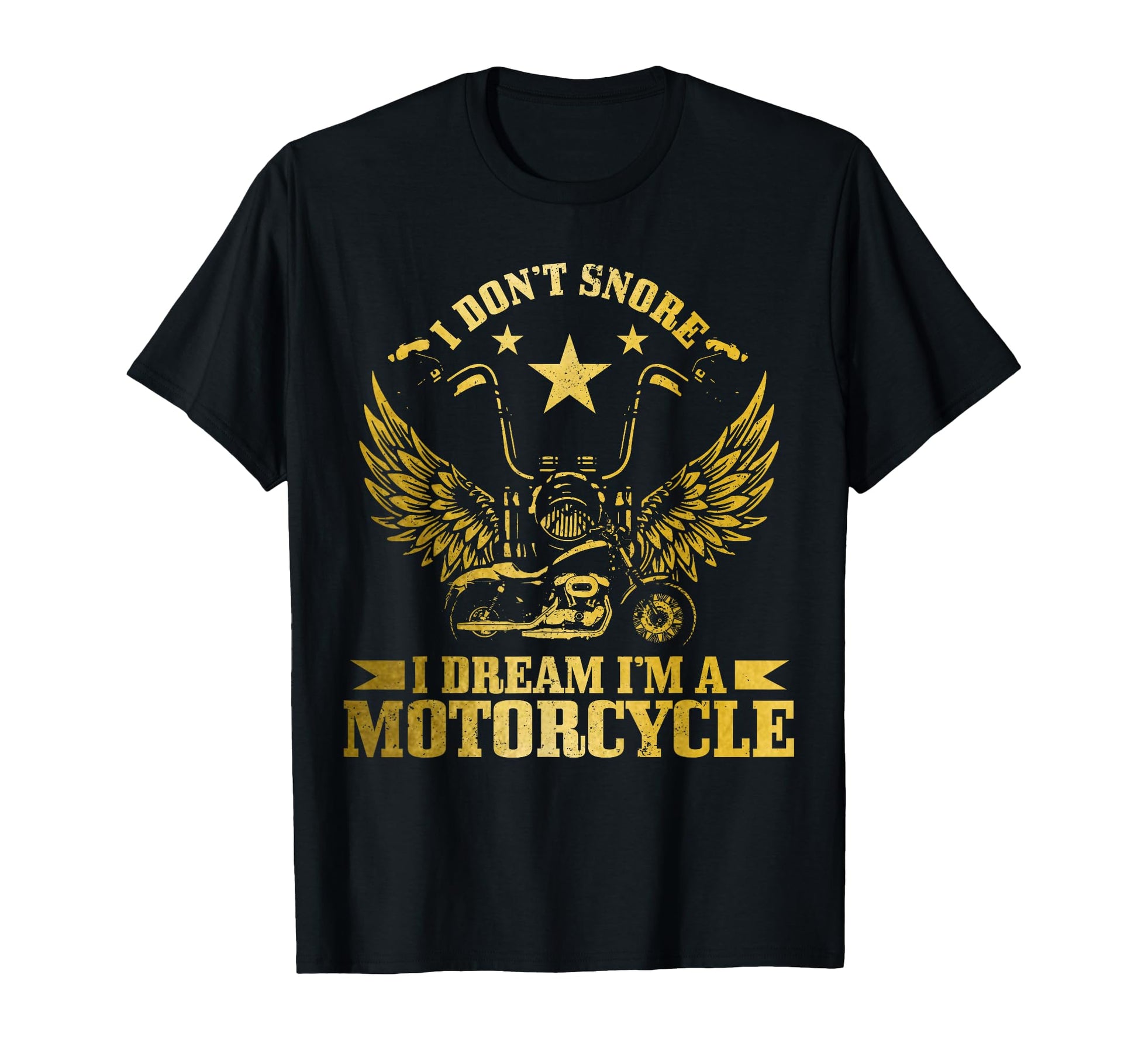 I Dont Snore I Dream Im Motorcycle T-Shirt - Aesthetic Graphic Unisex - T-Shirt, Sweatshirt, Hoodie