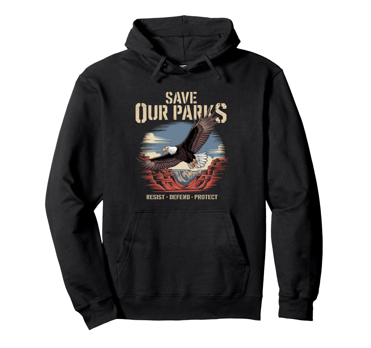 Save Our Parks Protect National Park Hoodie - Trendy Graphic for Adults - T-Shirt, Sweatshirt, Hoodie