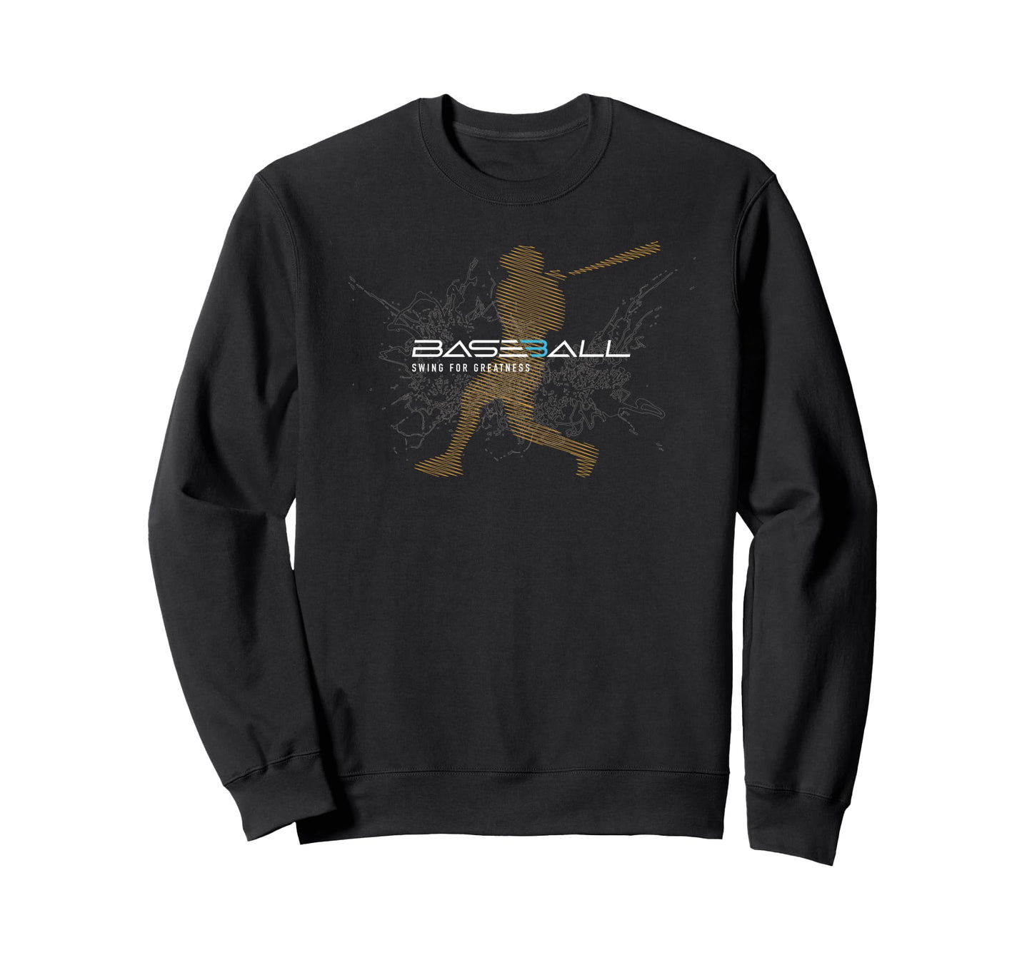 Baseball Games Fans Swing Greatness Sweatshirt - Graphic Print Unisex - T-Shirt, Sweatshirt, Hoodie