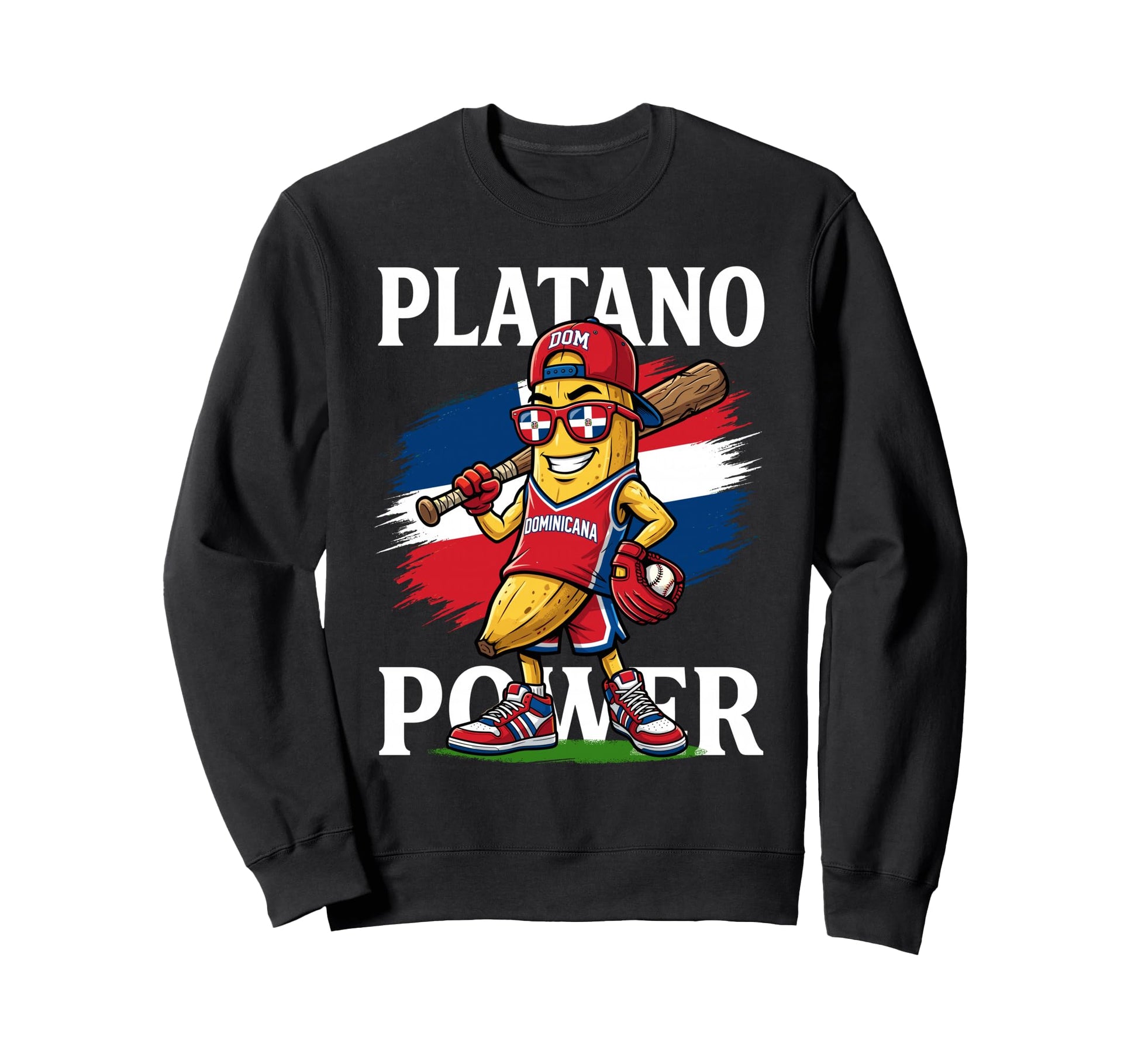 Platano Power Dominican Republic Sweatshirt - Unique Graphic Men Women - T-Shirt, Sweatshirt, Hoodie