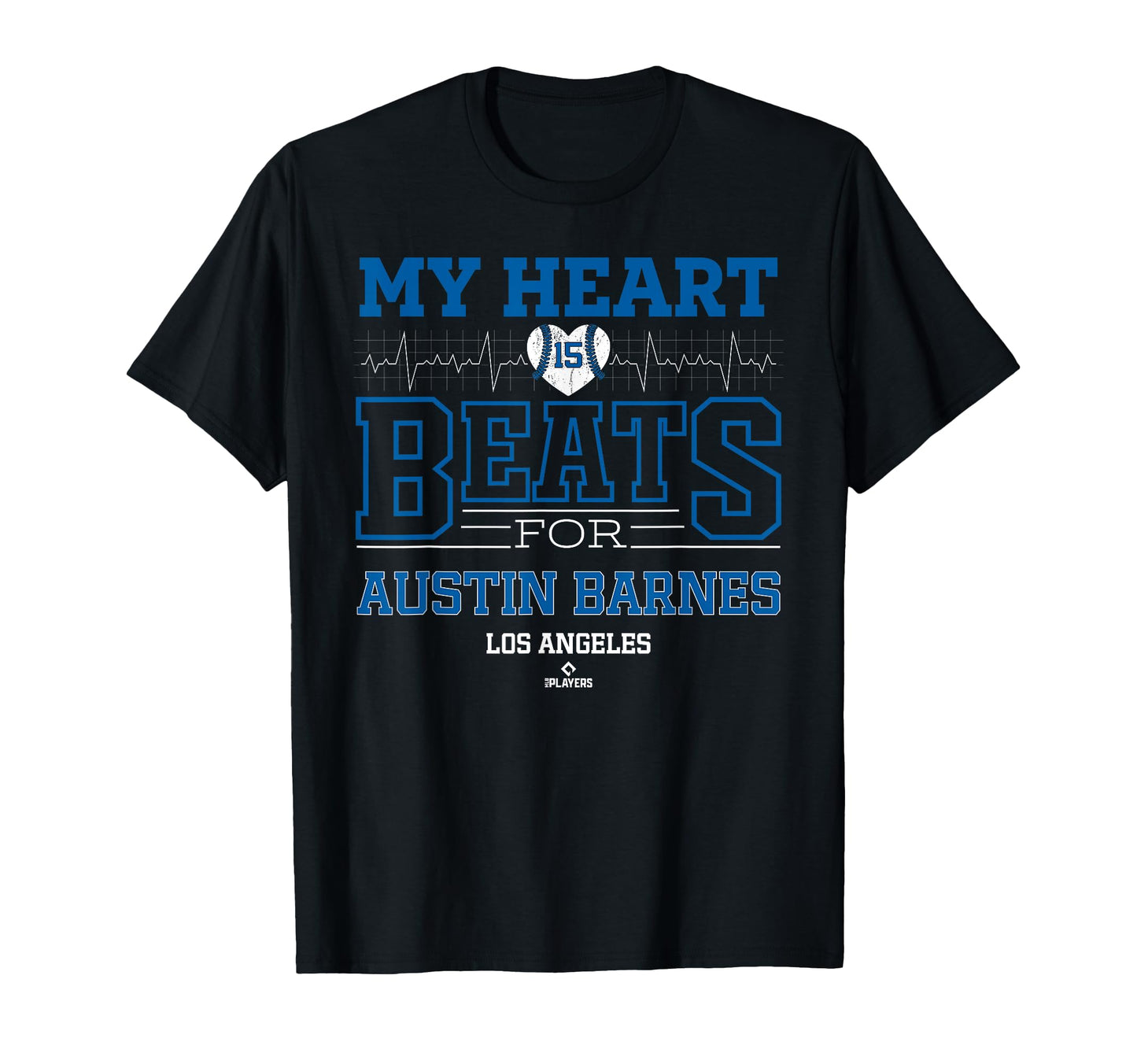 My Heart Beats Austin Barnes Los T-Shirt - Streetwear Style for Adults - T-Shirt, Sweatshirt, Hoodie