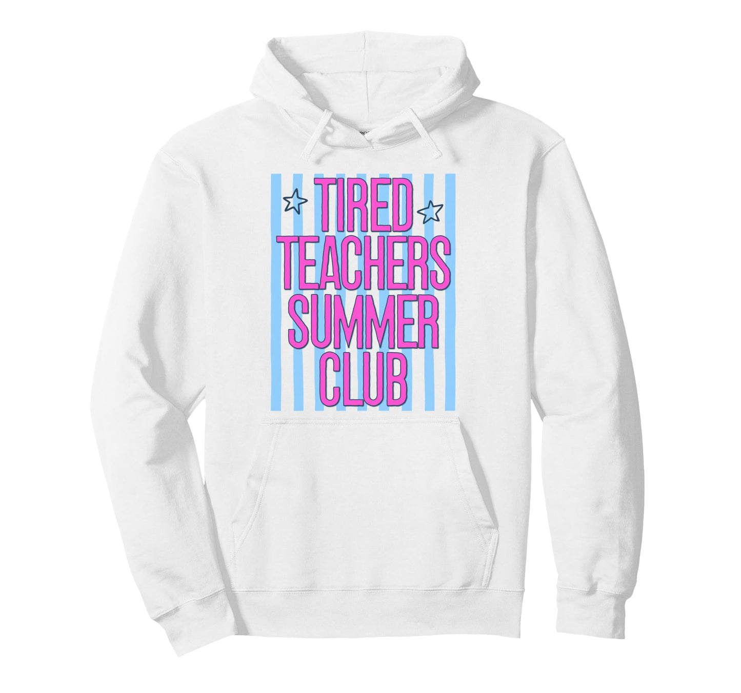 Last Day School Tired Teachers Summer Hoodie - Aesthetic Graphic Unisex - T-Shirt, Sweatshirt, Hoodie