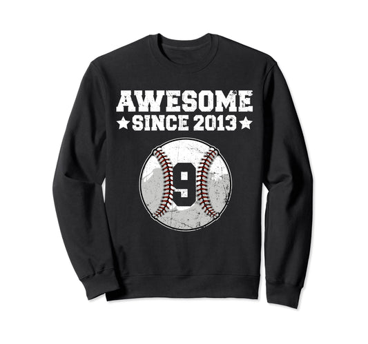 Awesome Since 2013 Baseball 9Th Sweatshirt - Streetwear Style for Adults - T-Shirt, Sweatshirt, Hoodie