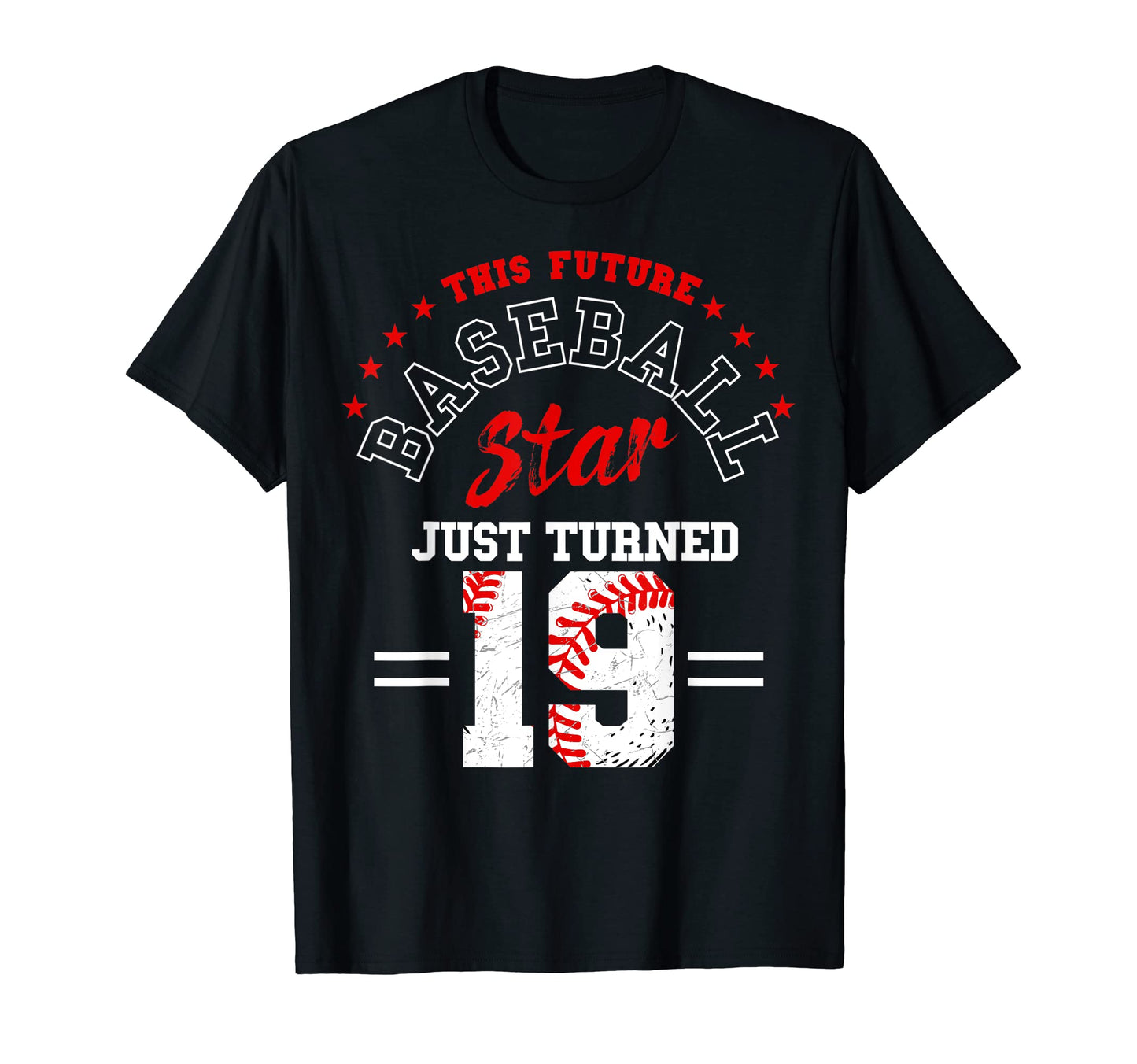 Future Baseball Star Just Turned 19 T-Shirt - Streetwear Style for Adults - T-Shirt, Sweatshirt, Hoodie