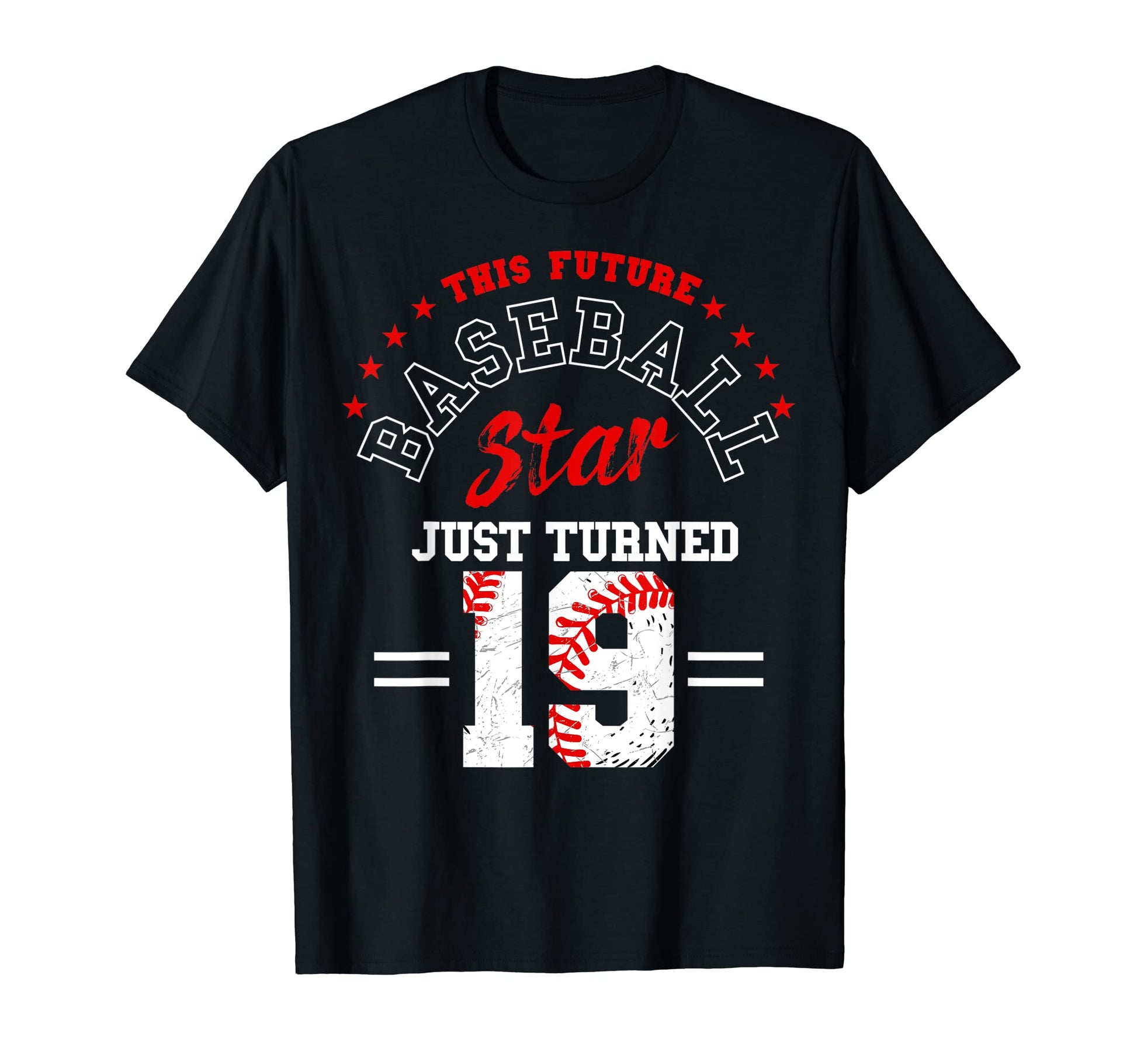 Future Baseball Star Just Turned 19 T-Shirt - Streetwear Style for Adults - T-Shirt, Sweatshirt, Hoodie