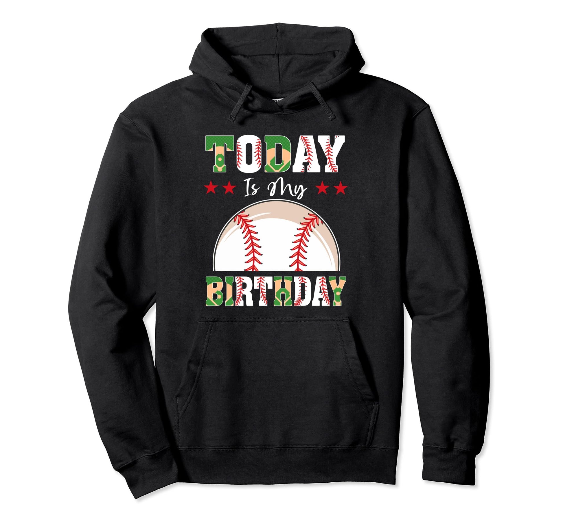 Today Is My Birthday Baseball Lover Hoodie - Graphic Print Men Women - T-Shirt, Sweatshirt, Hoodie