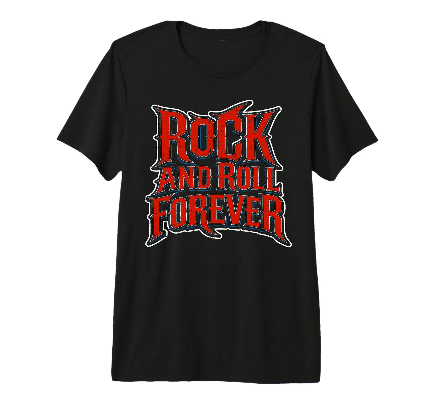 Rock And Roll Forever Rock Music Heavy T-Shirt - Streetwear Style Unisex - T-Shirt, Sweatshirt, Hoodie