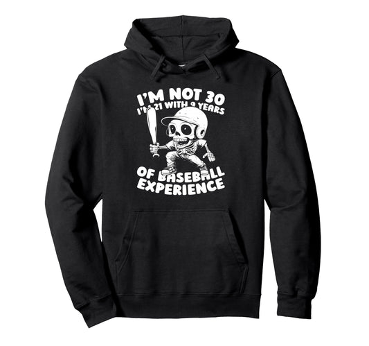 30 Years Old Baseballer Sport Player Hoodie - Trendy Graphic Unisex - T-Shirt, Sweatshirt, Hoodie