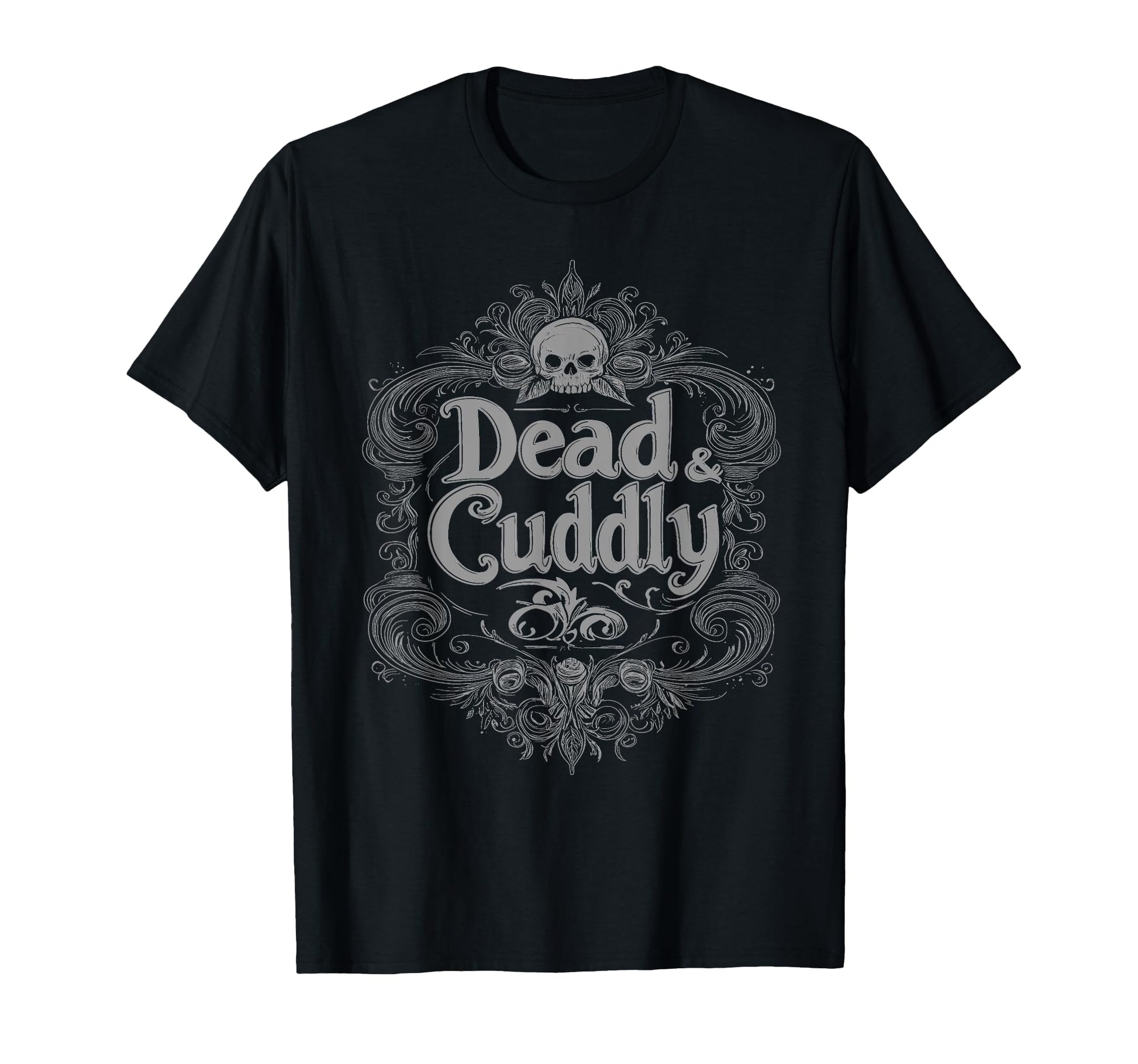 Dead And Cuddly Gothic Alt Grunge T-Shirt - Minimalist Print for Adults - T-Shirt, Sweatshirt, Hoodie