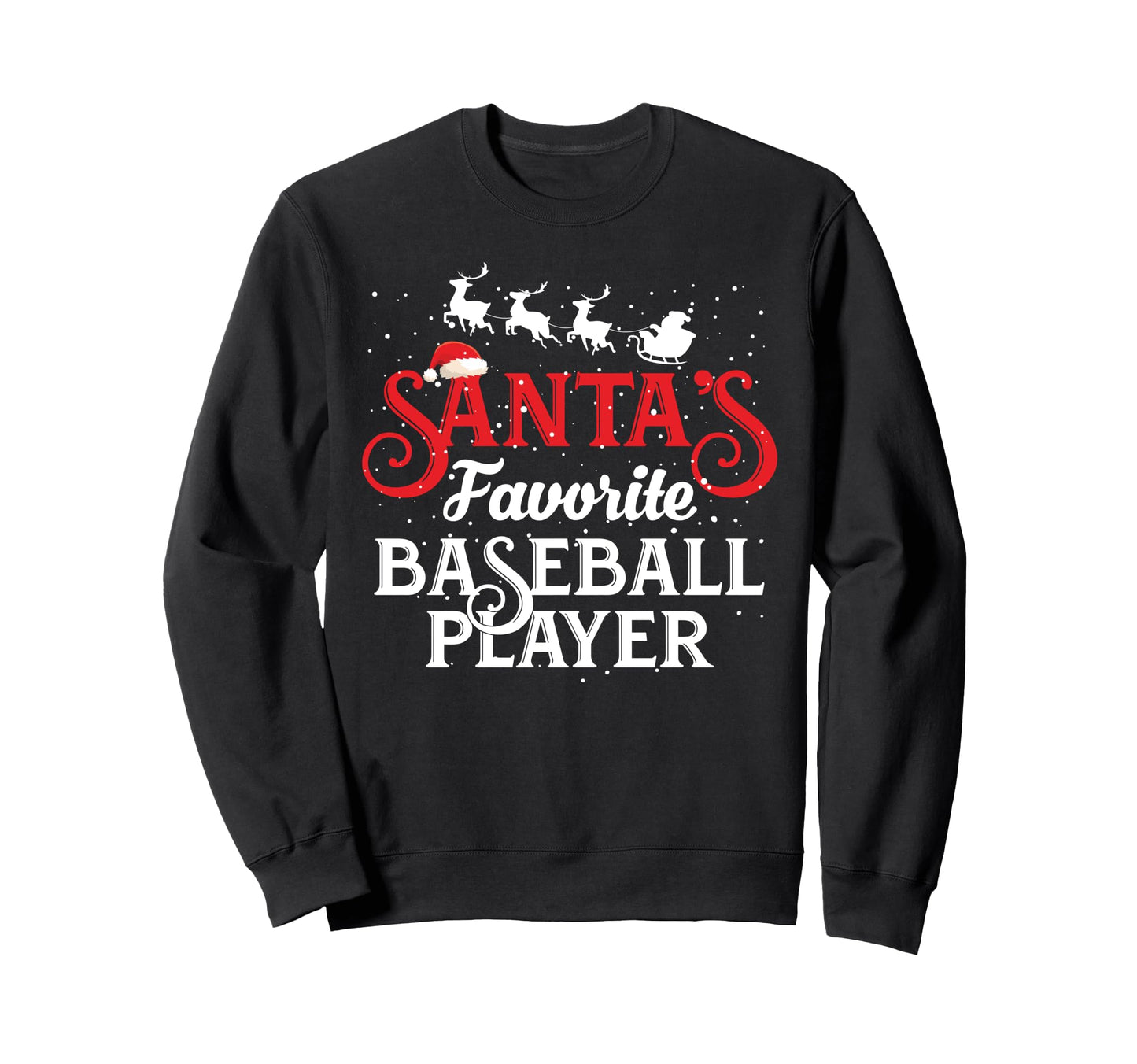 Santas Favorite Baseball Player Sweatshirt - Minimalist Print Men Women - T-Shirt, Sweatshirt, Hoodie