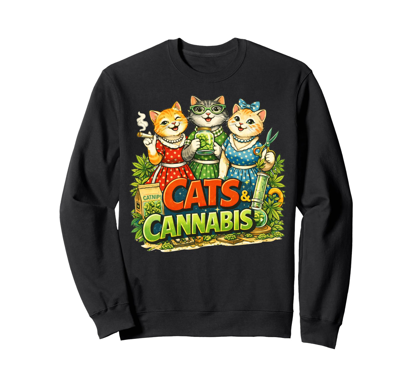 Cats And Cannabis Character Sweatshirt - Trendy Graphic Men Women - T-Shirt, Sweatshirt, Hoodie