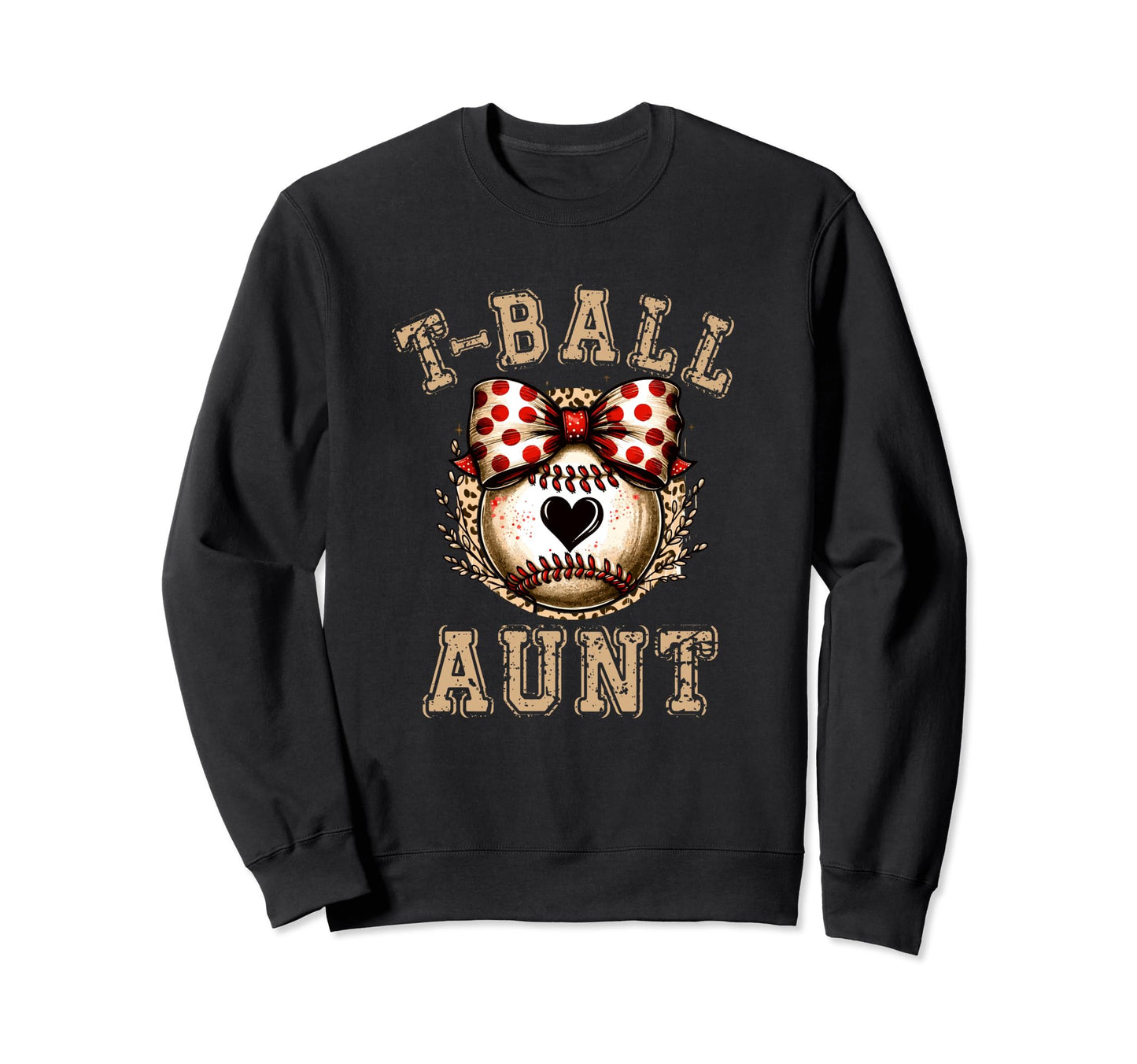 T Ball Aunt Ball Bow Baseball Sweatshirt - Fun Novelty Design Men Women - T-Shirt, Sweatshirt, Hoodie