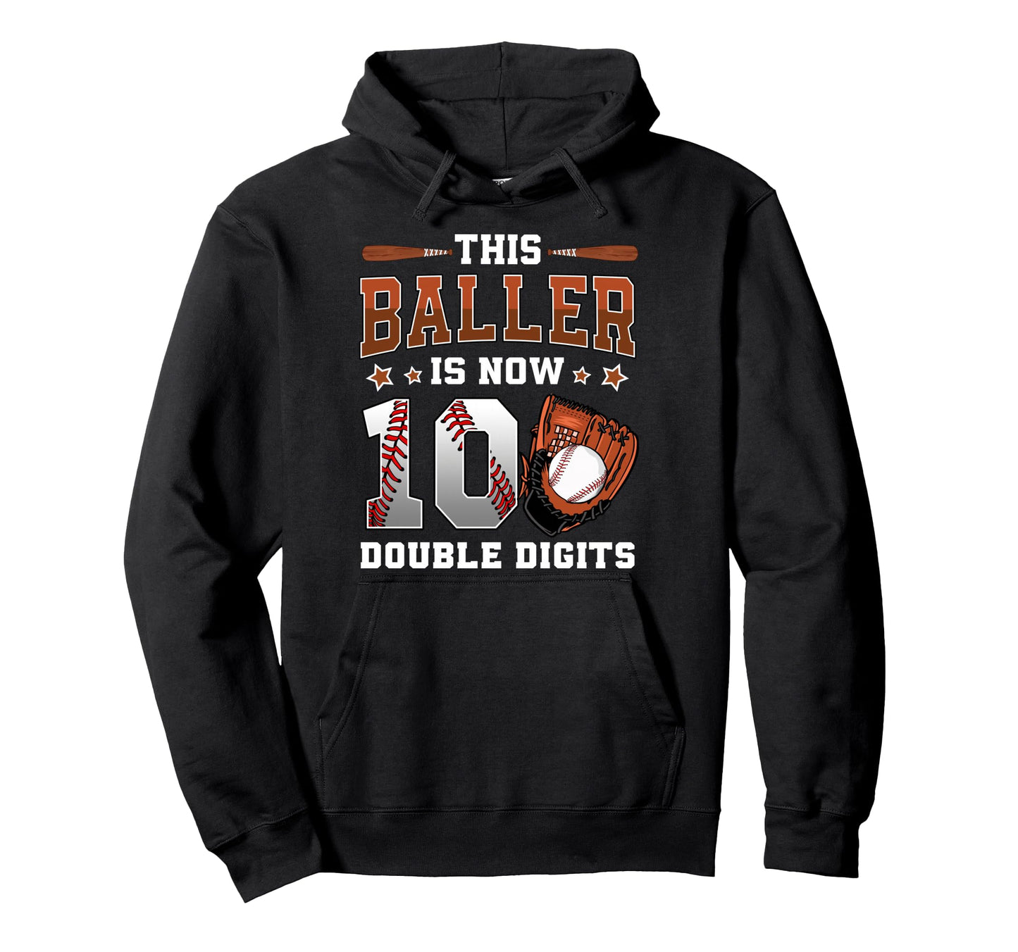 This Baller Is Now 10 Double Hoodie - Casual Everyday Wear for Adults - T-Shirt, Sweatshirt, Hoodie