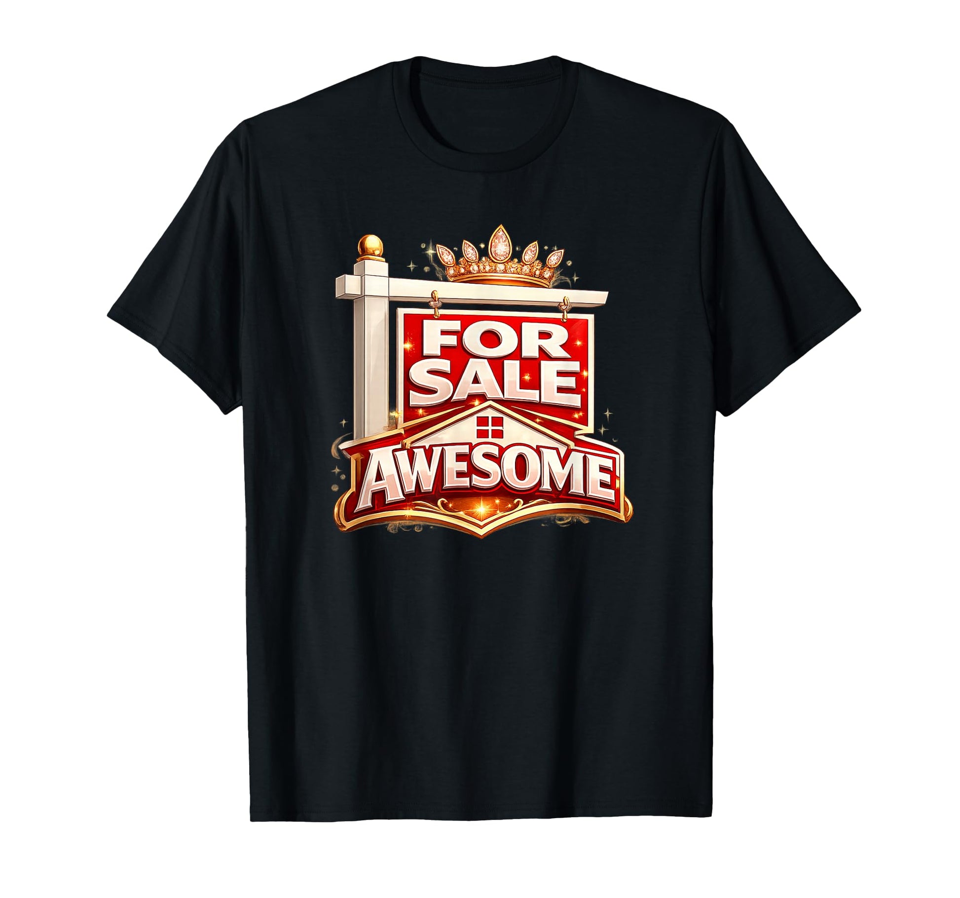 Real Estate Agent Gift Home Selling T-Shirt - Streetwear Style Unisex - T-Shirt, Sweatshirt, Hoodie
