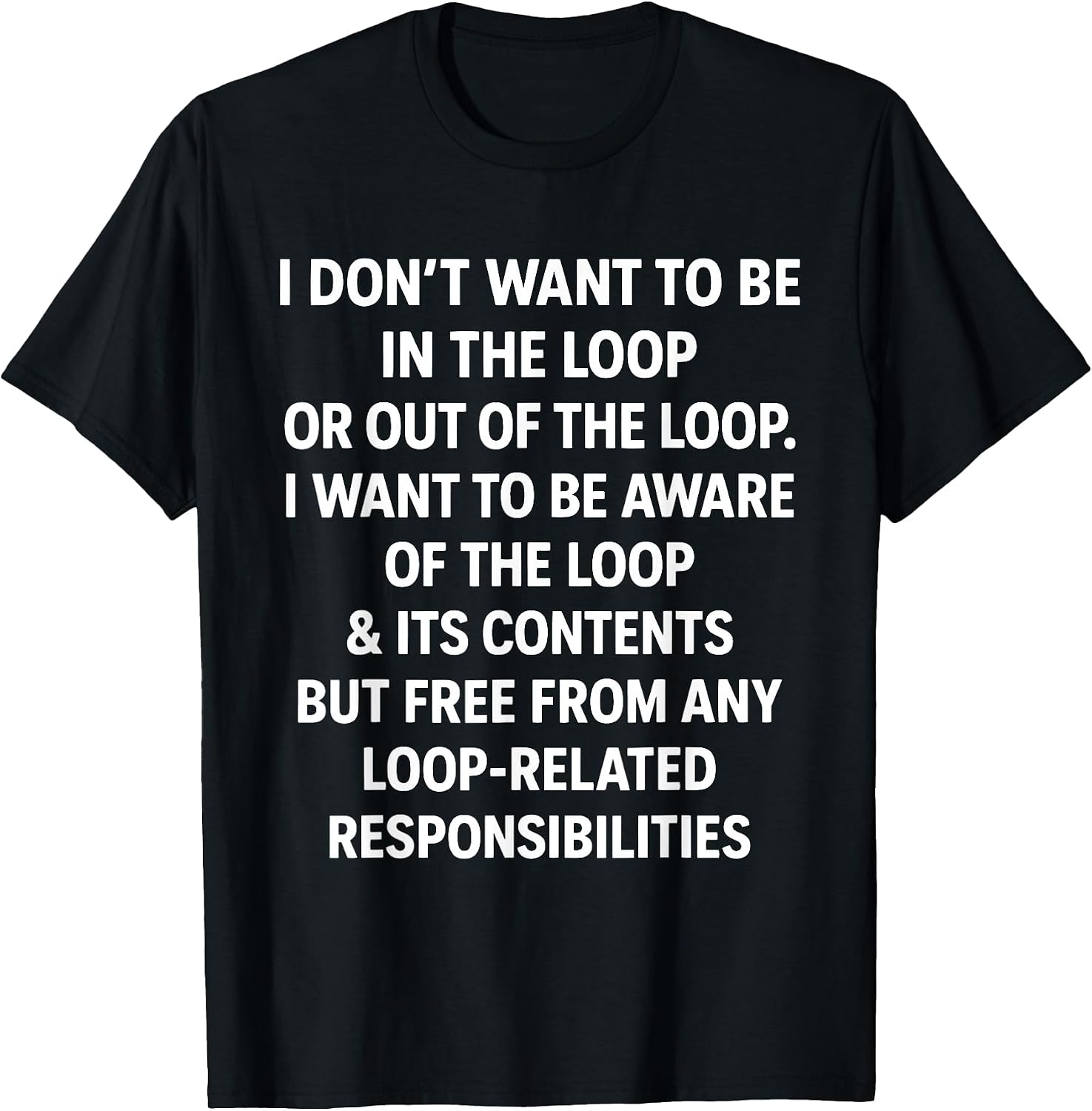 Funny Sayings And Sarcastic Quotes Out Of The Loop - Adult & Kids T-Shirts, Sweatshirts & Hoodies apparel design preview 1