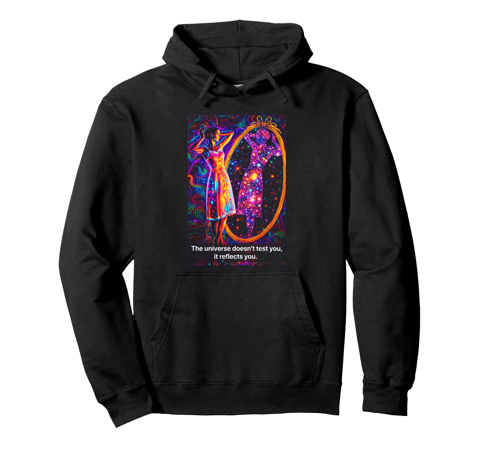 Psychedelic Universe Doesnt Test You It Hoodie - Trendy Graphic Men Women - T-Shirt, Sweatshirt, Hoodie