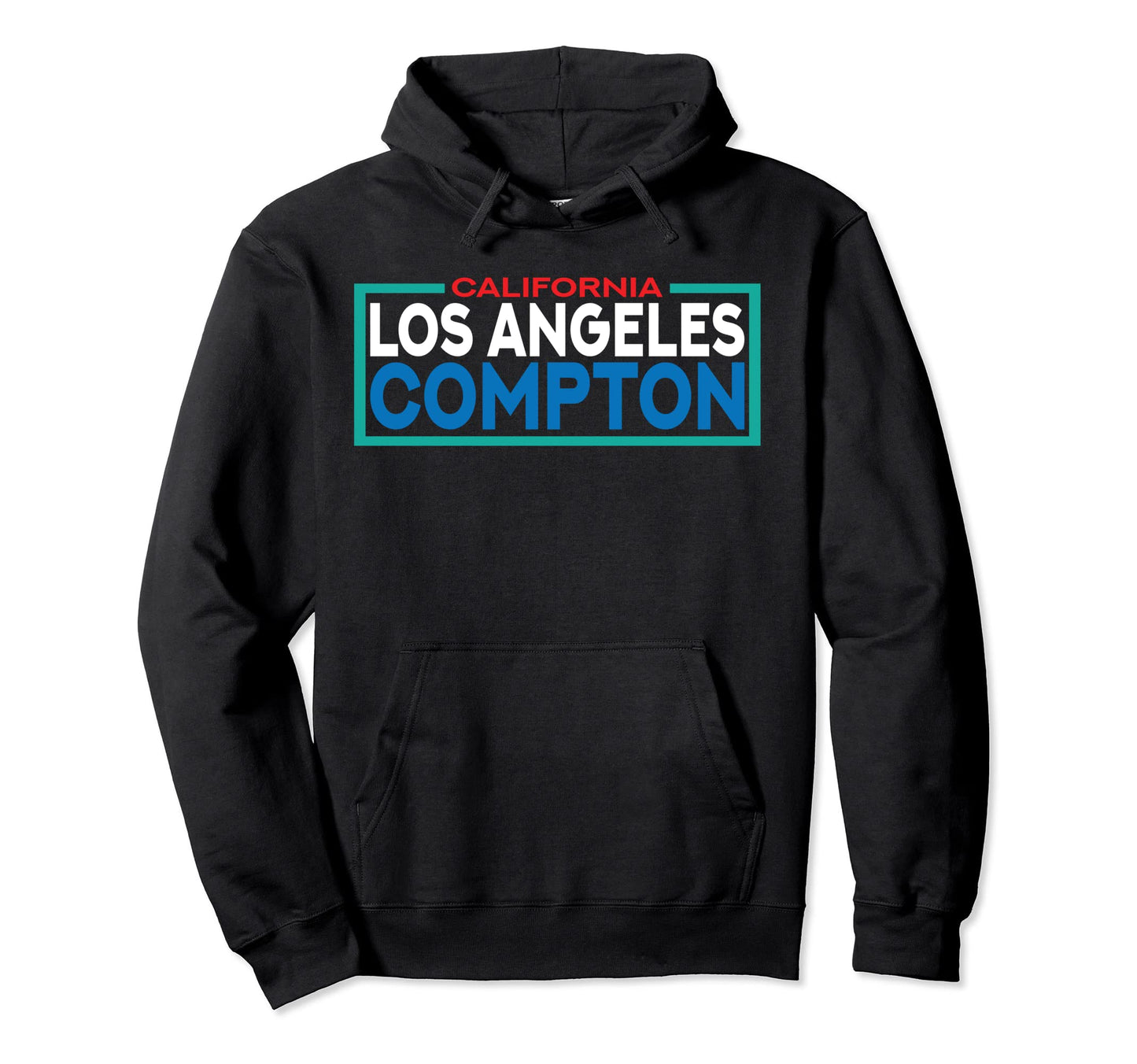Los Angeles Compton California Hoodie - Unique Graphic for Adults - T-Shirt, Sweatshirt, Hoodie