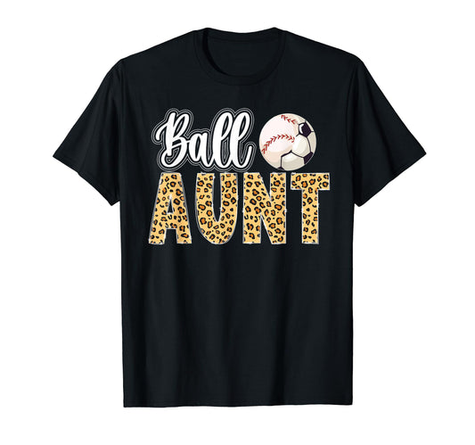 Ball Aunt Leopard Soccer Baseball T-Shirt - Minimalist Print for Adults - T-Shirt, Sweatshirt, Hoodie