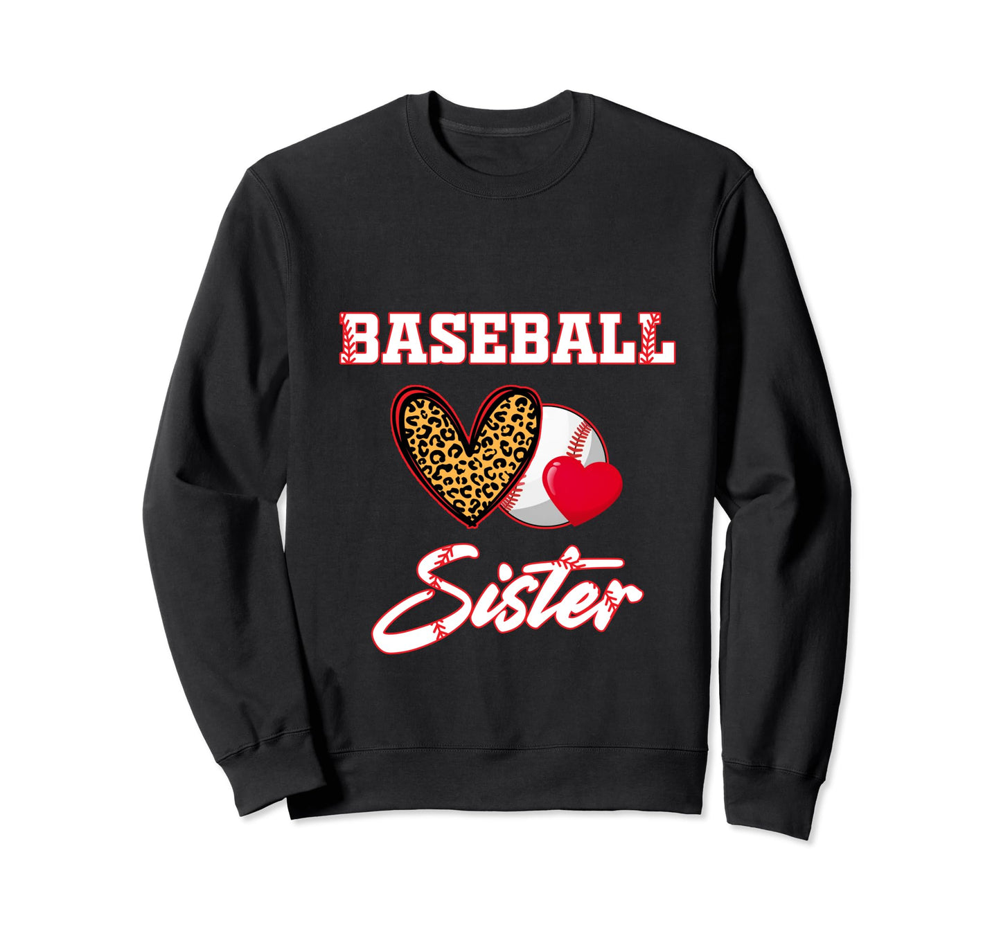 Funny Baseball Sister Baseball Sweatshirt - Casual Everyday Wear Men Women - T-Shirt, Sweatshirt, Hoodie