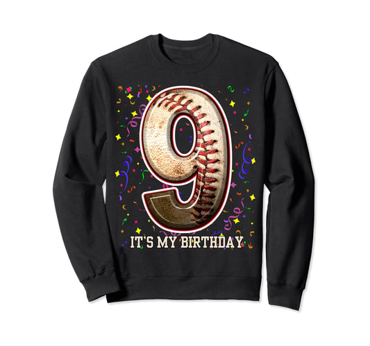 9 Years Old Baseball Play My 9Th Sweatshirt - Unique Graphic Unisex - T-Shirt, Sweatshirt, Hoodie