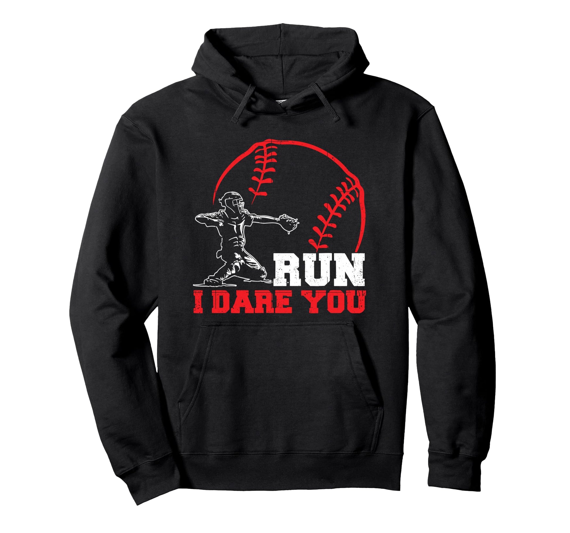 Run I Dare You Funny Baseball Catcher Hoodie - Novelty Apparel for Adults - T-Shirt, Sweatshirt, Hoodie